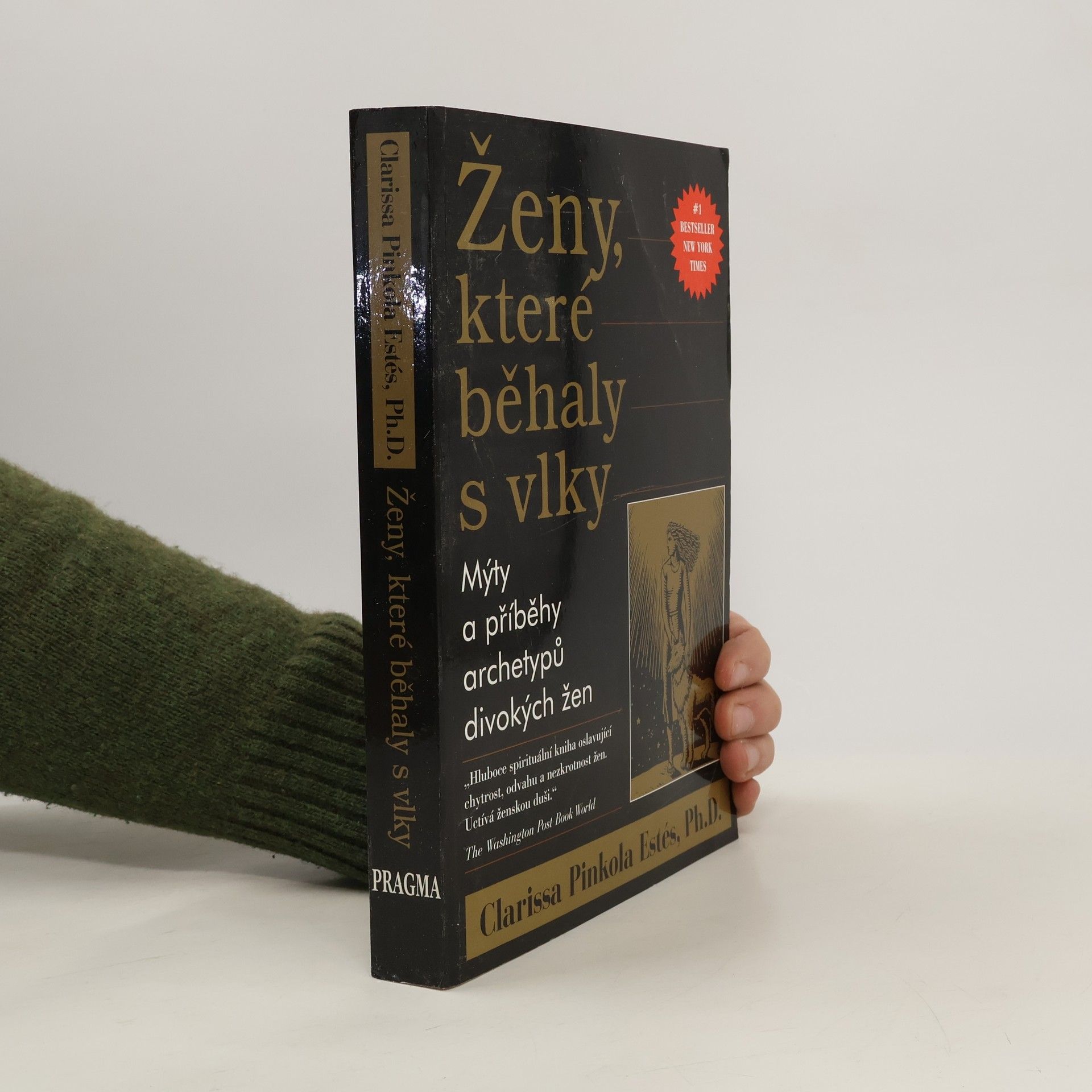 Clarissa Pinkola Estés Phd Ženy, které běhaly s vlky