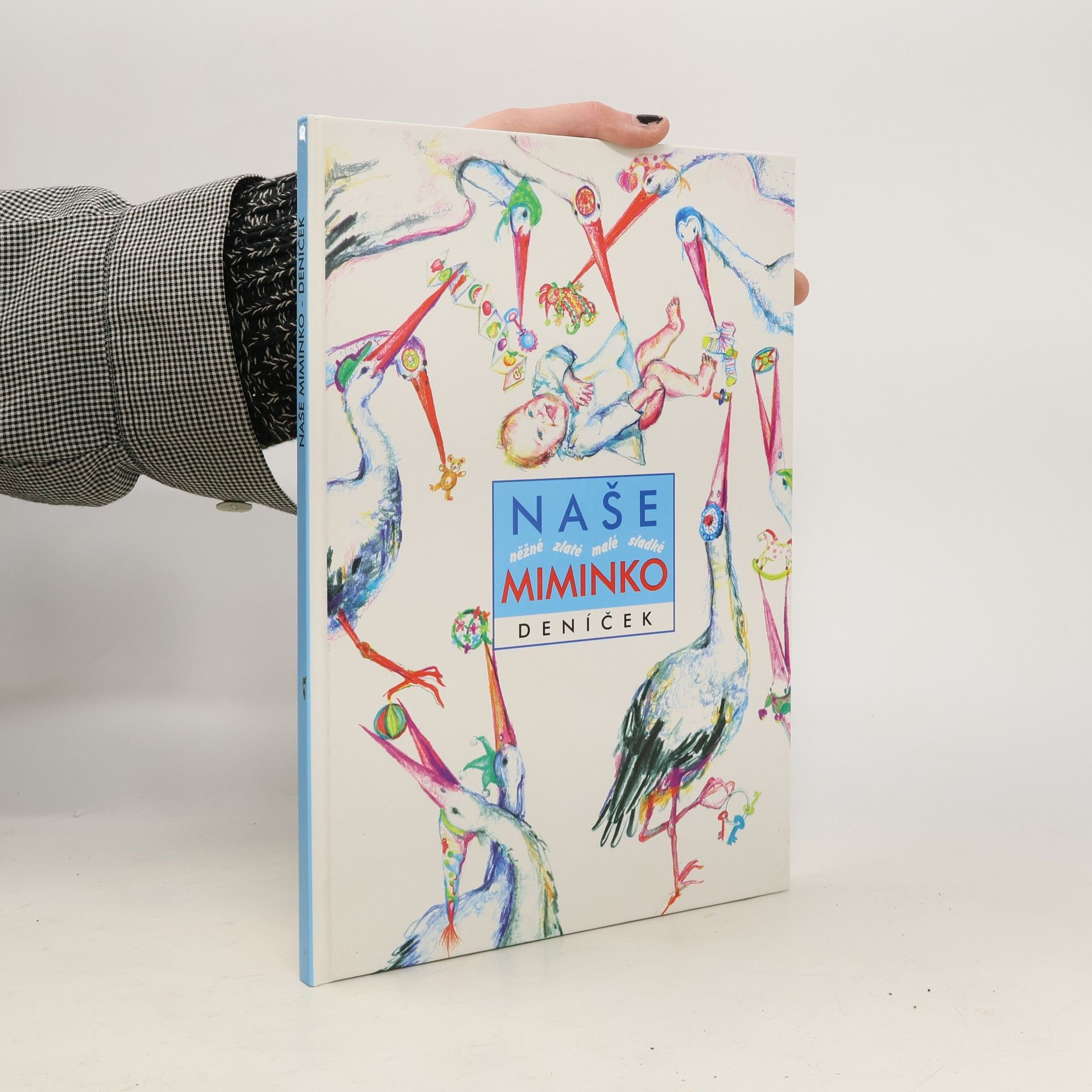 Kolektív autorov Naše něžné zlaté malé sladké miminko