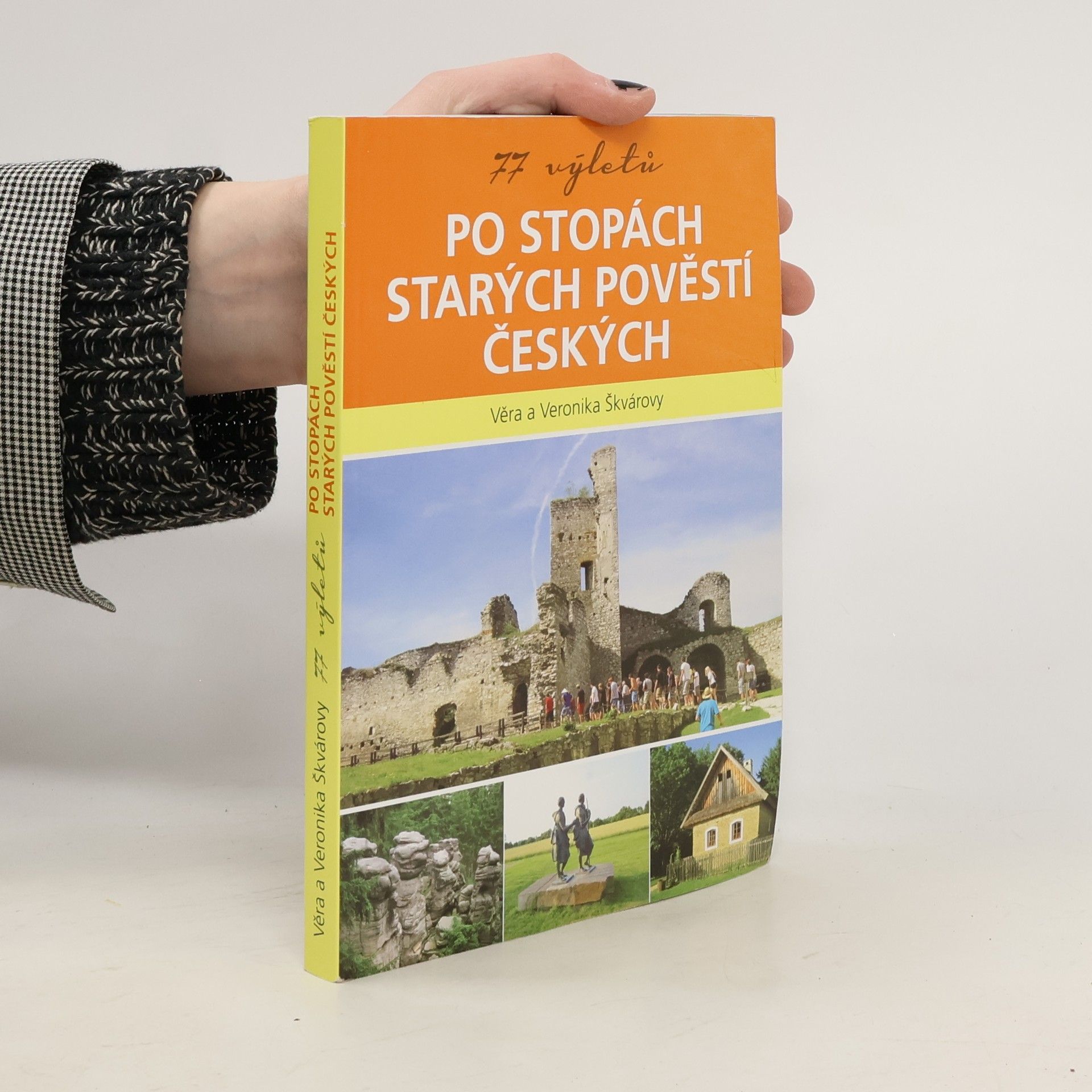 77 výletů po stopách Starých pověstí českých