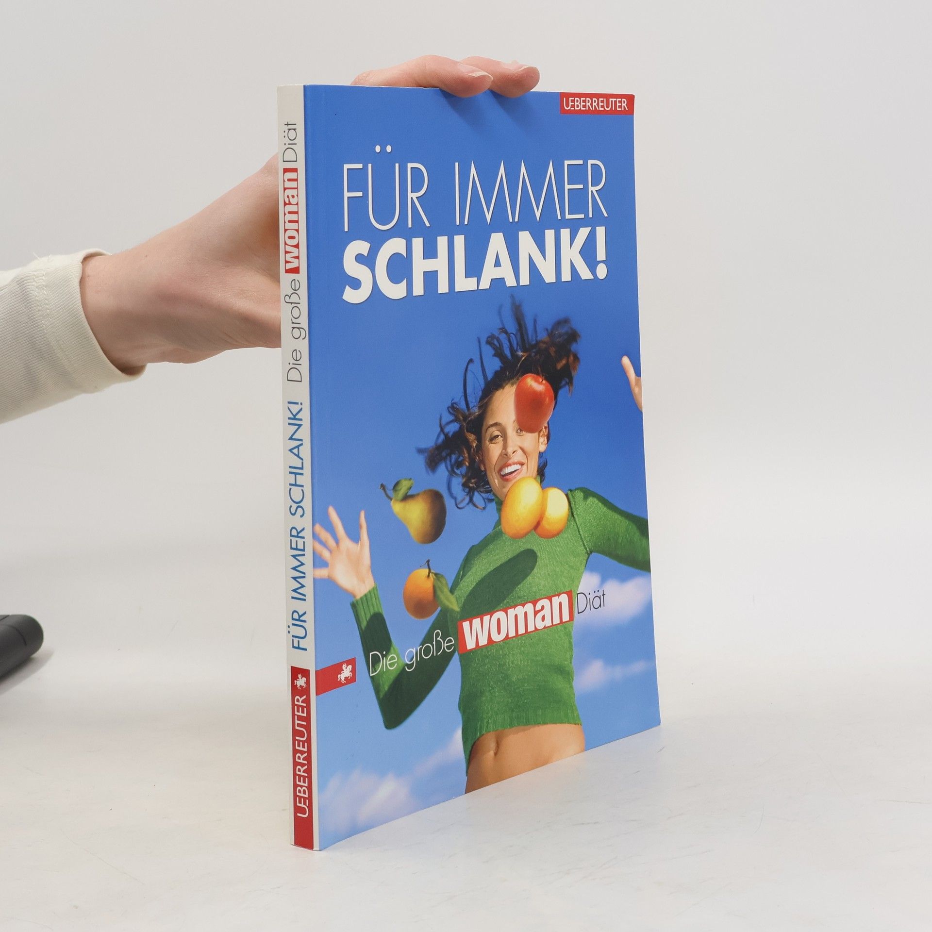 Uschi Fellner Für immer schlank!