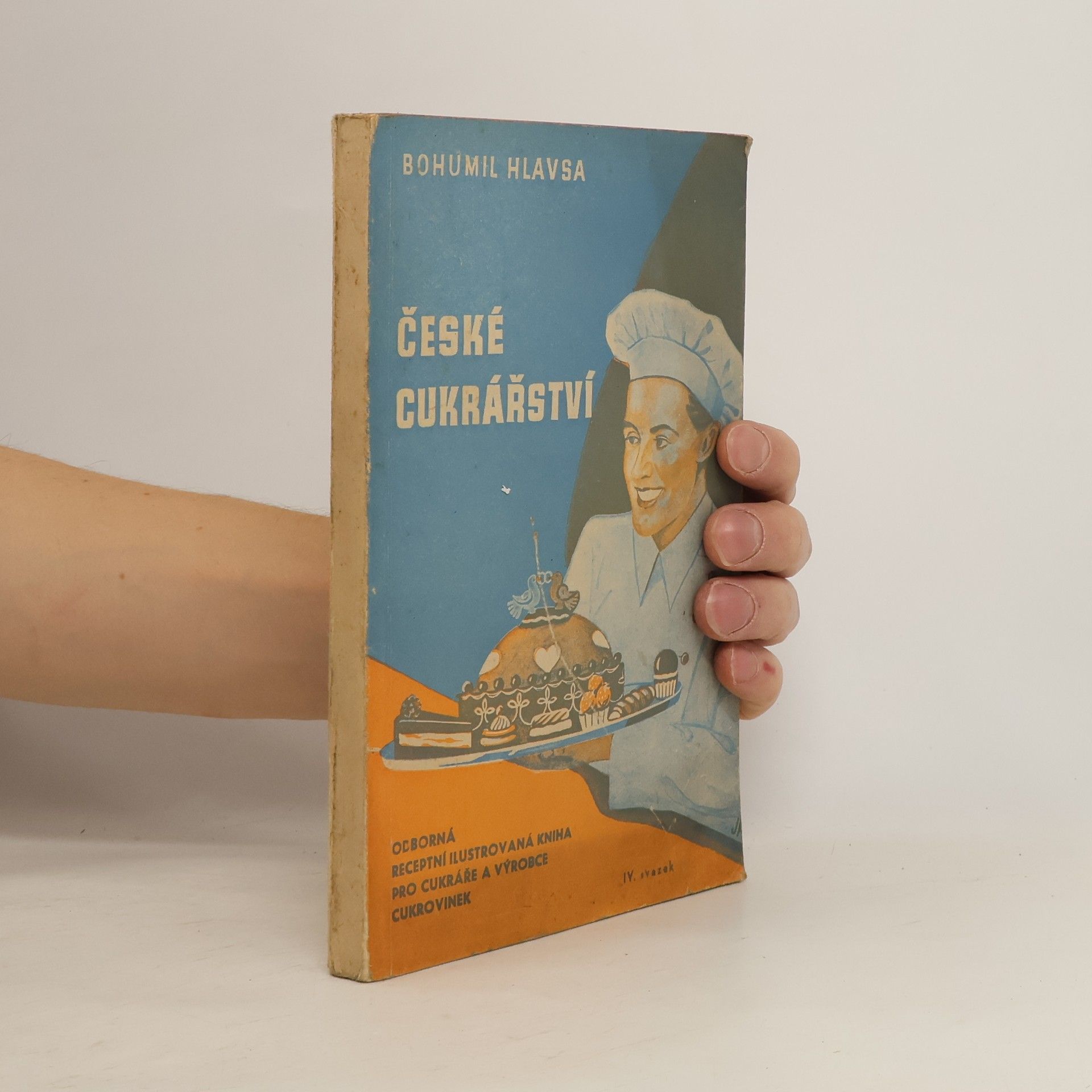 Bohumil Hlavsa Československé cukrářství. svazek 4