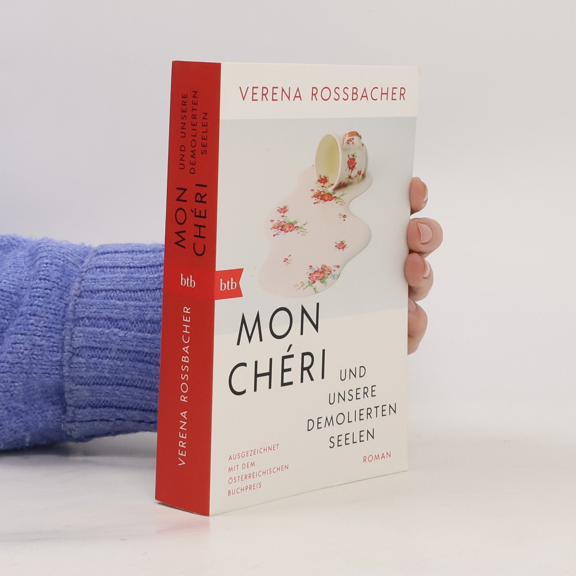 Verena Roßbacher Mon Chéri und unsere demolierten Seelen