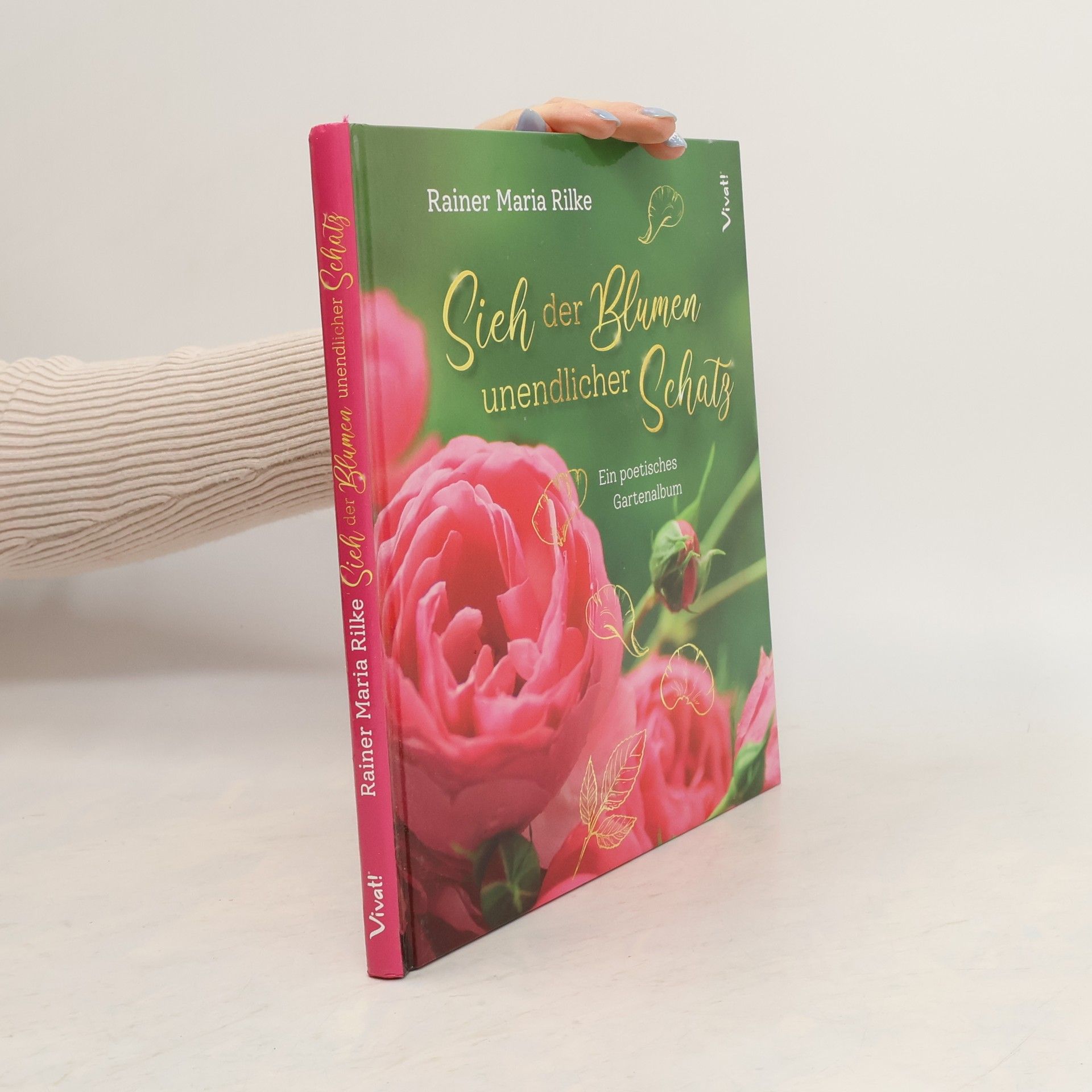 Rainer Maria Rilke Sieh der Blumen unendlicher Schatz