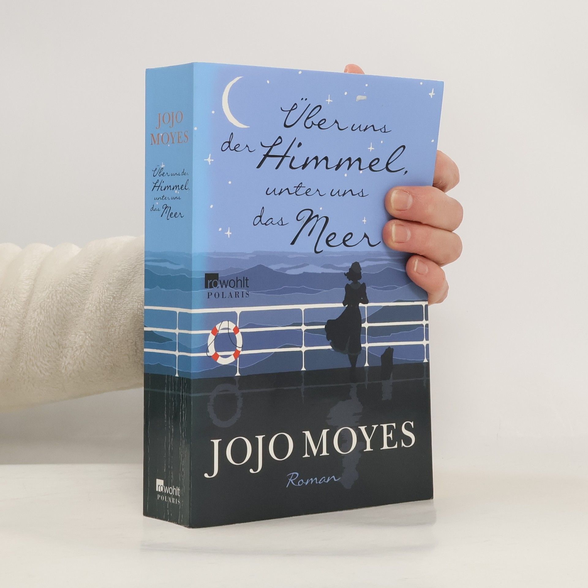 Jojo Moyes Über uns der Himmel, unter uns das Meer