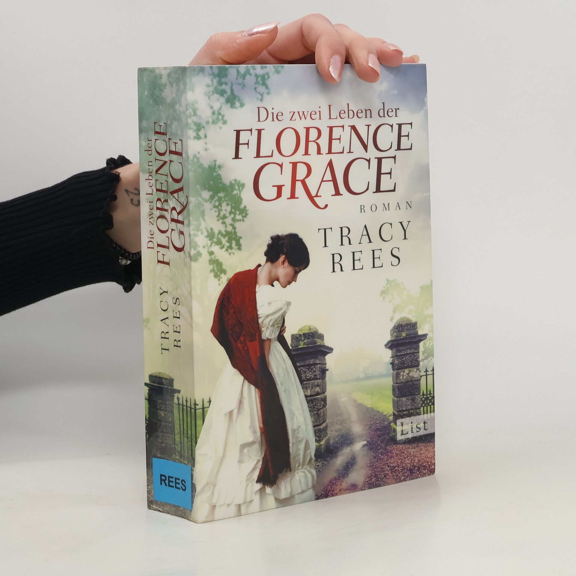 Tracy Rees Die zwei Leben der Florence Grace