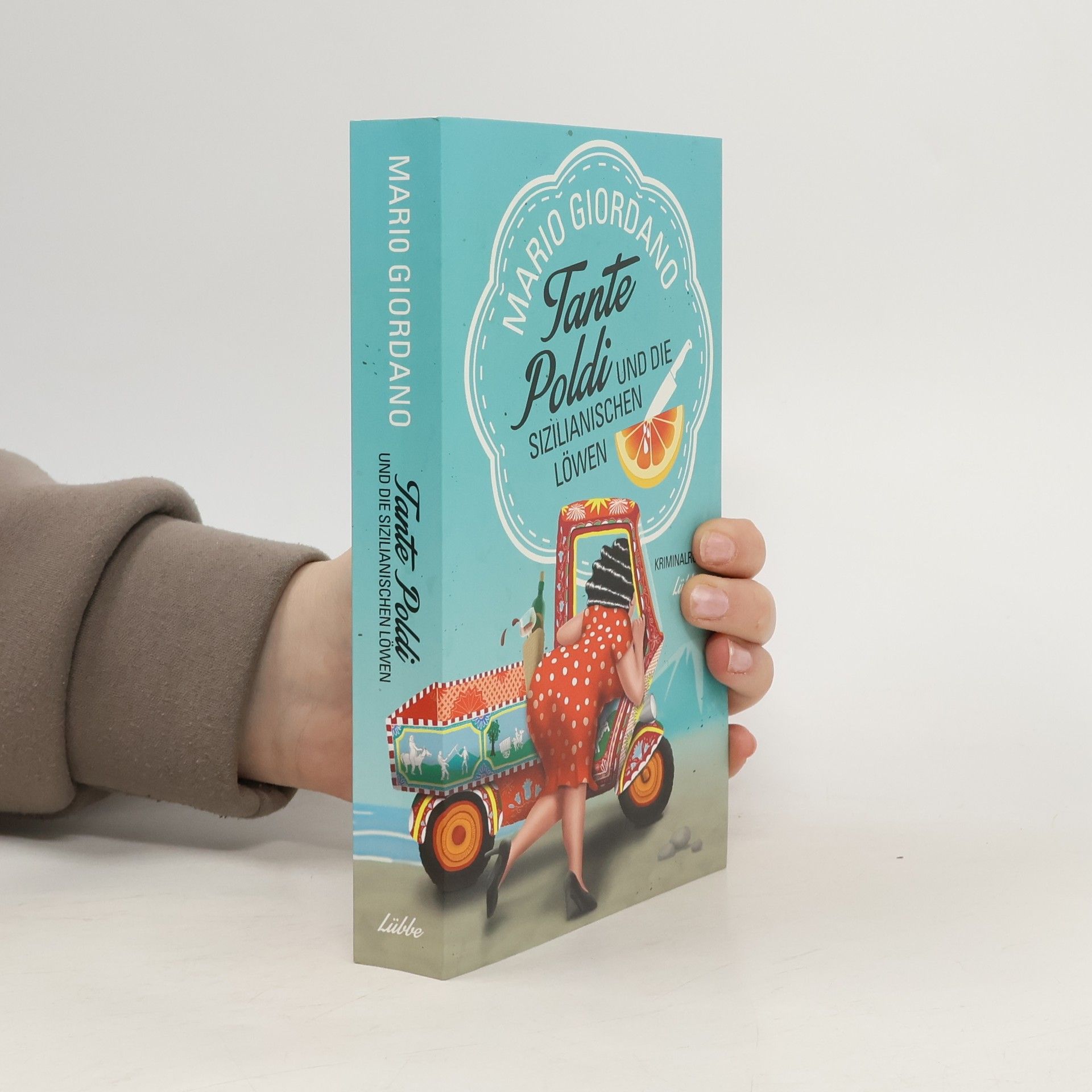 Mario Giordano Tante Poldi und die sizilianischen Löwen