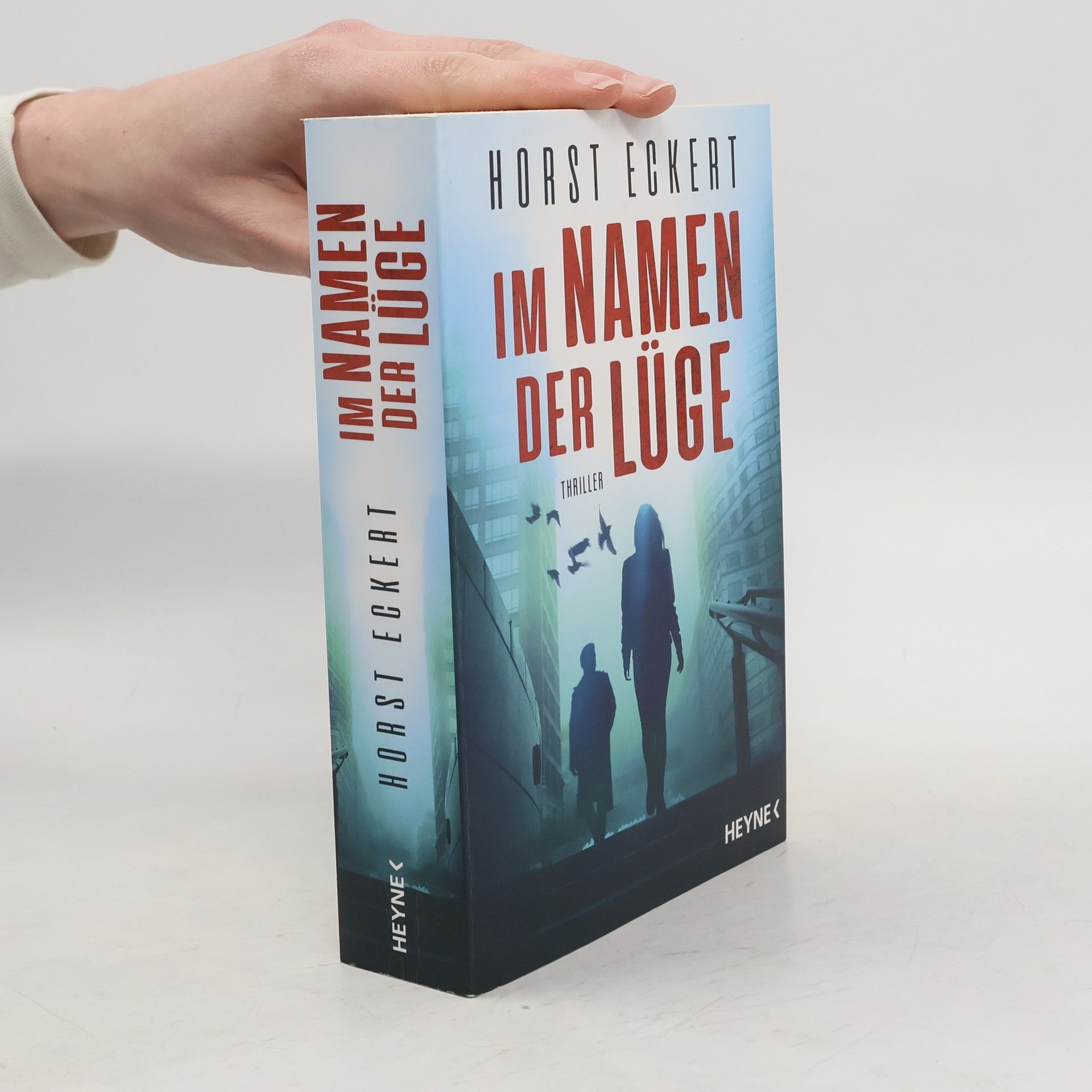 Horst Eckert Im Namen der Lüge