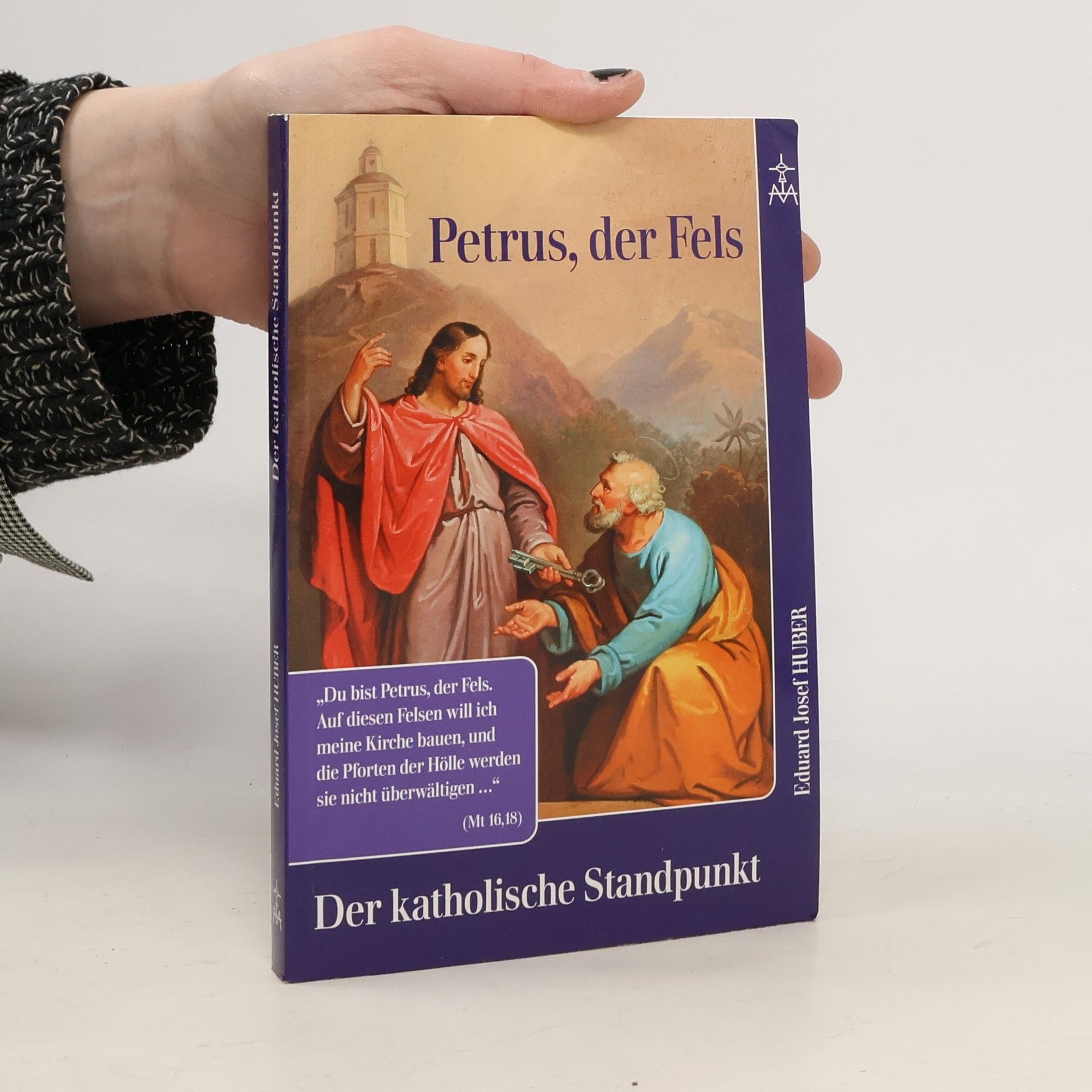 Petrus der Fels: Der katholische Standpunkt