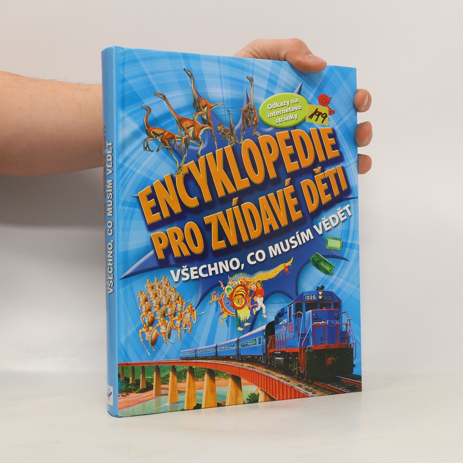 Kolektív autorov Encyklopedie pro zvídavé děti: Všechno, co musím vědět