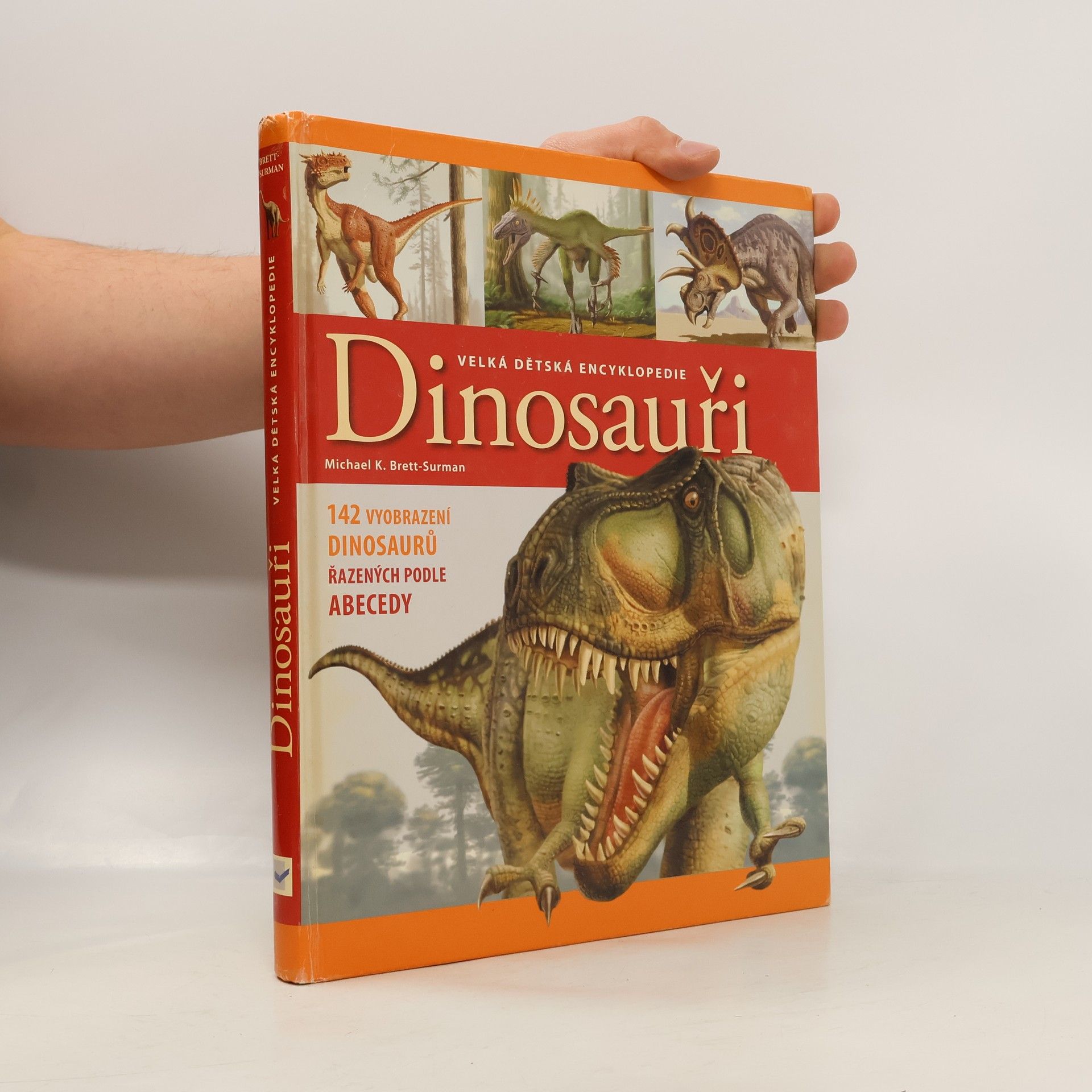 M. K. Brett Surman Dinosauři: Velká dětská encyklopedie