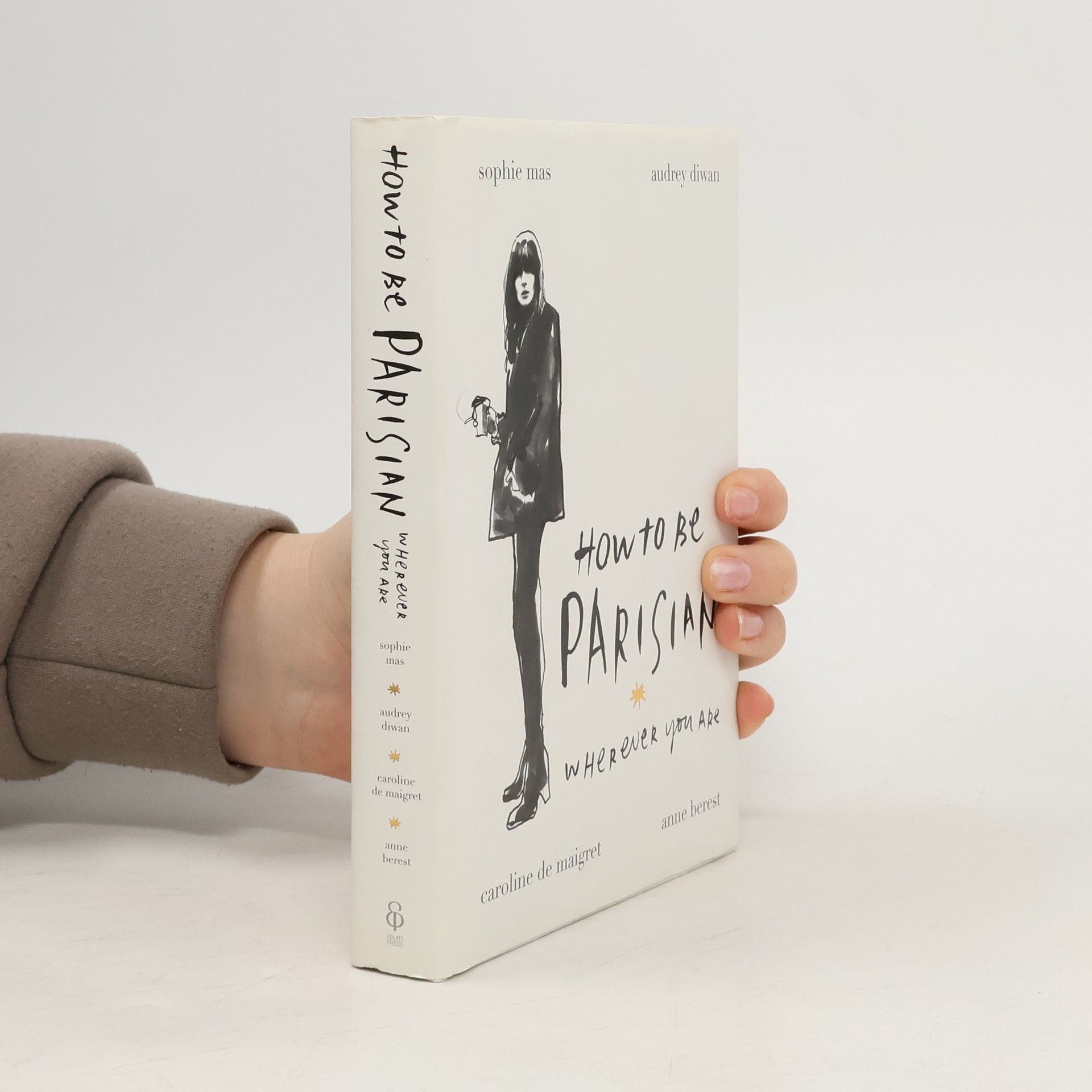 Anne Berest How to be a Parisian wherever you are