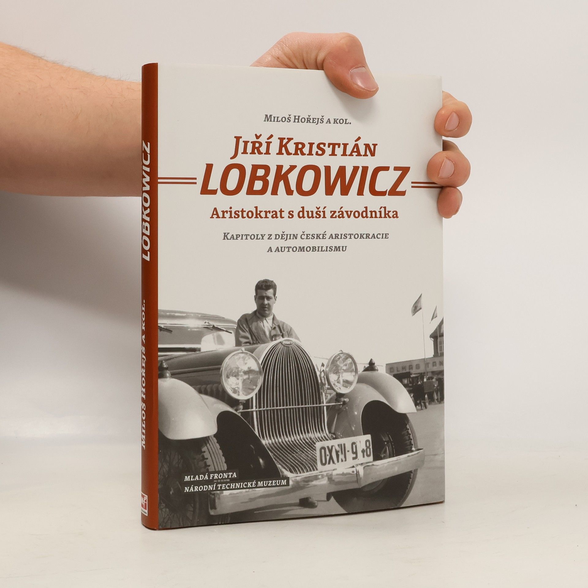 Miloš Hořejš Jiří Kristián Lobkowicz: aristokrat s duší závodníka