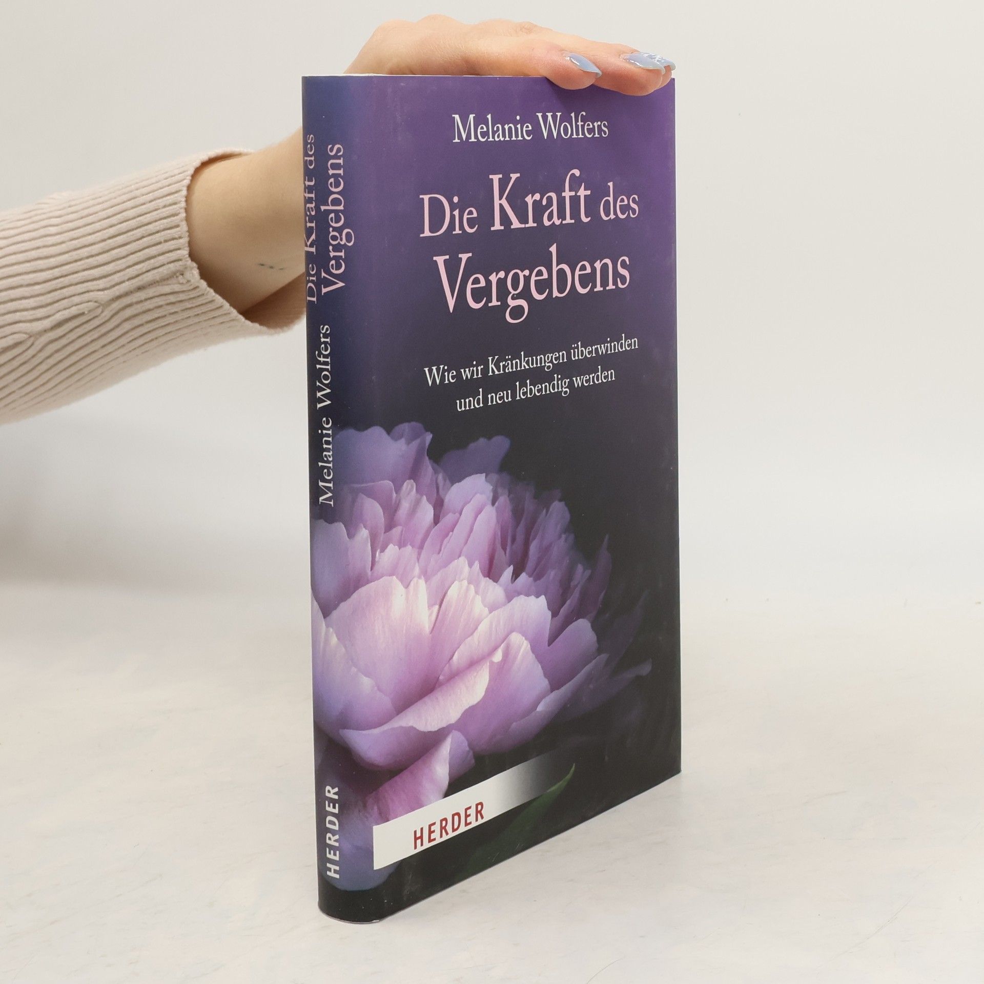 Melanie Wolfers Die Kraft des Vergebens