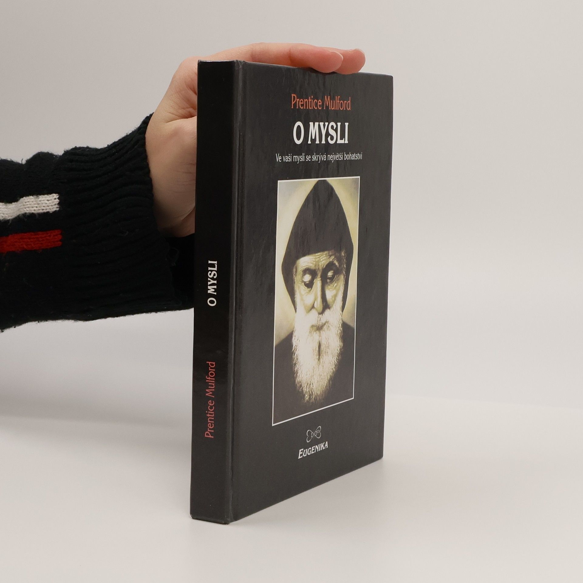 Prentice Mulford O mysli. Ve vaší mysli se skrývá největší bohatství