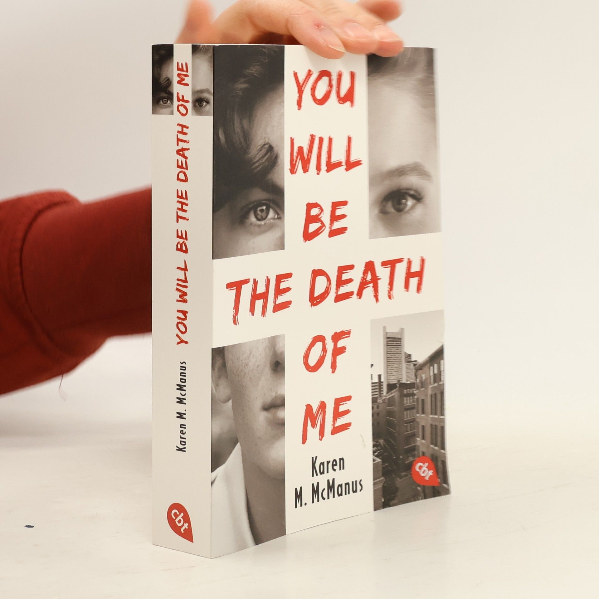 You will be the death of me