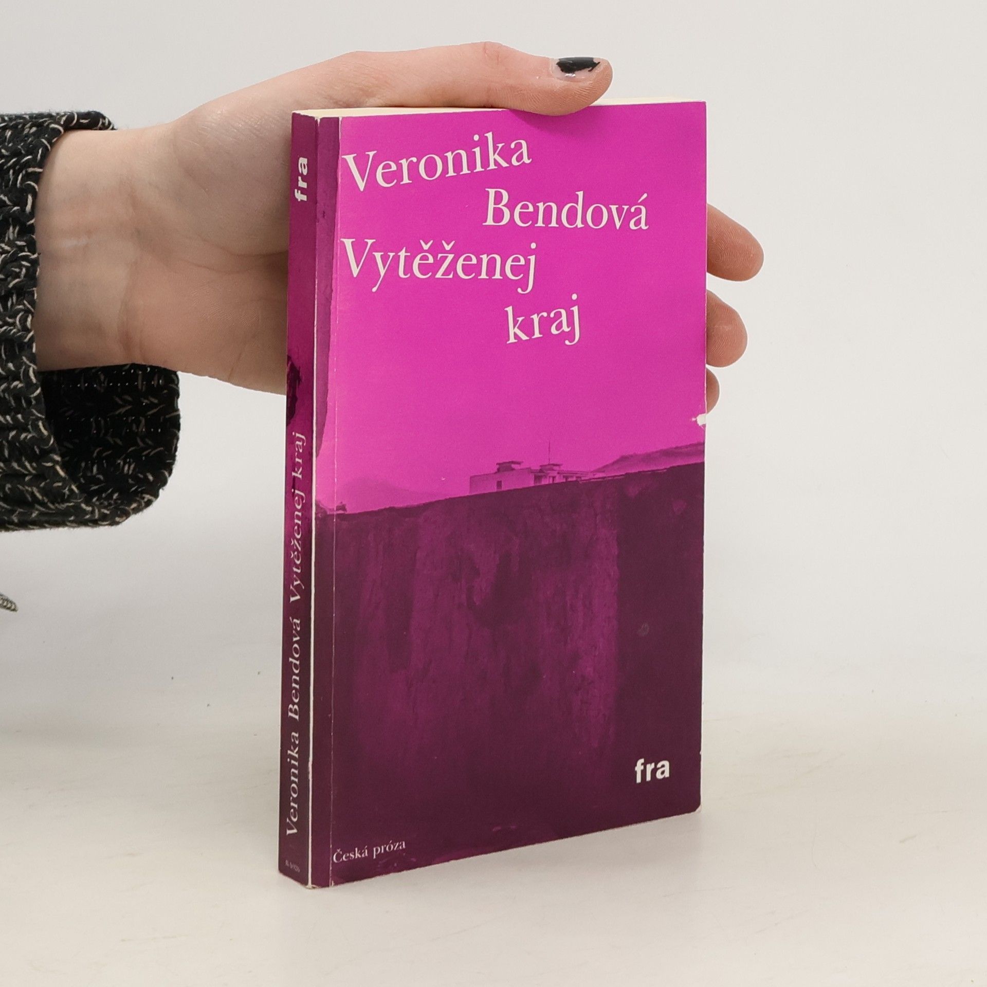 Bendová Veronika Vytěženej kraj