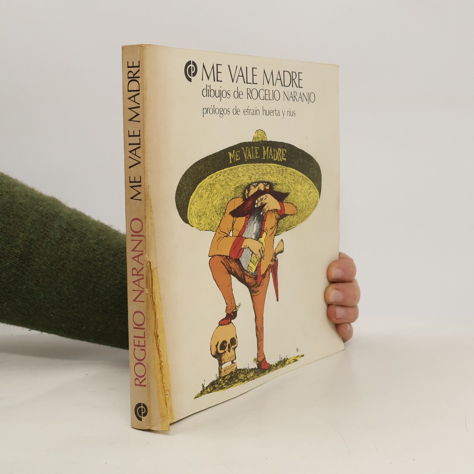 Rogelio Naranjo Me vale madre