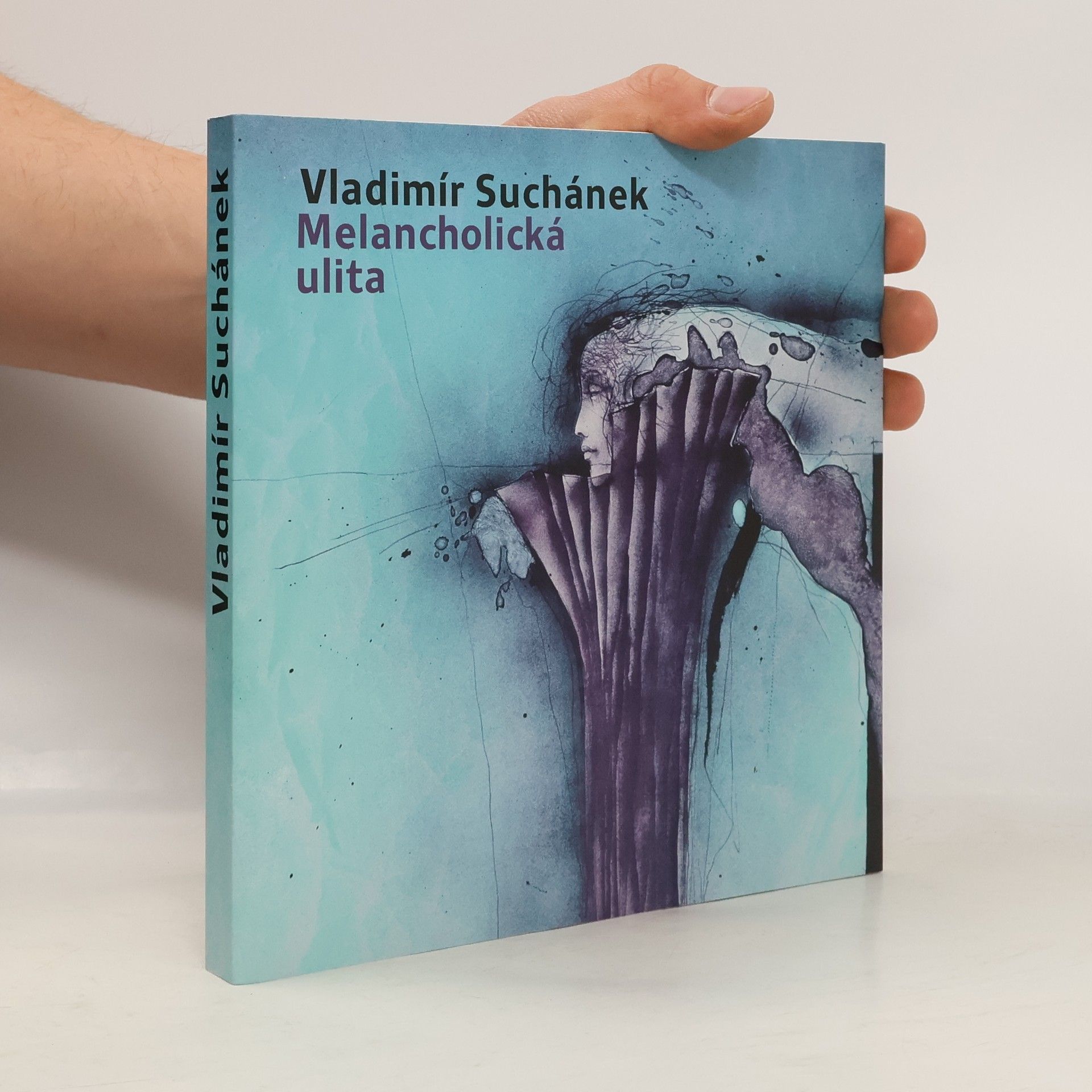 Vladimír Suchánek: Melancholická ulita