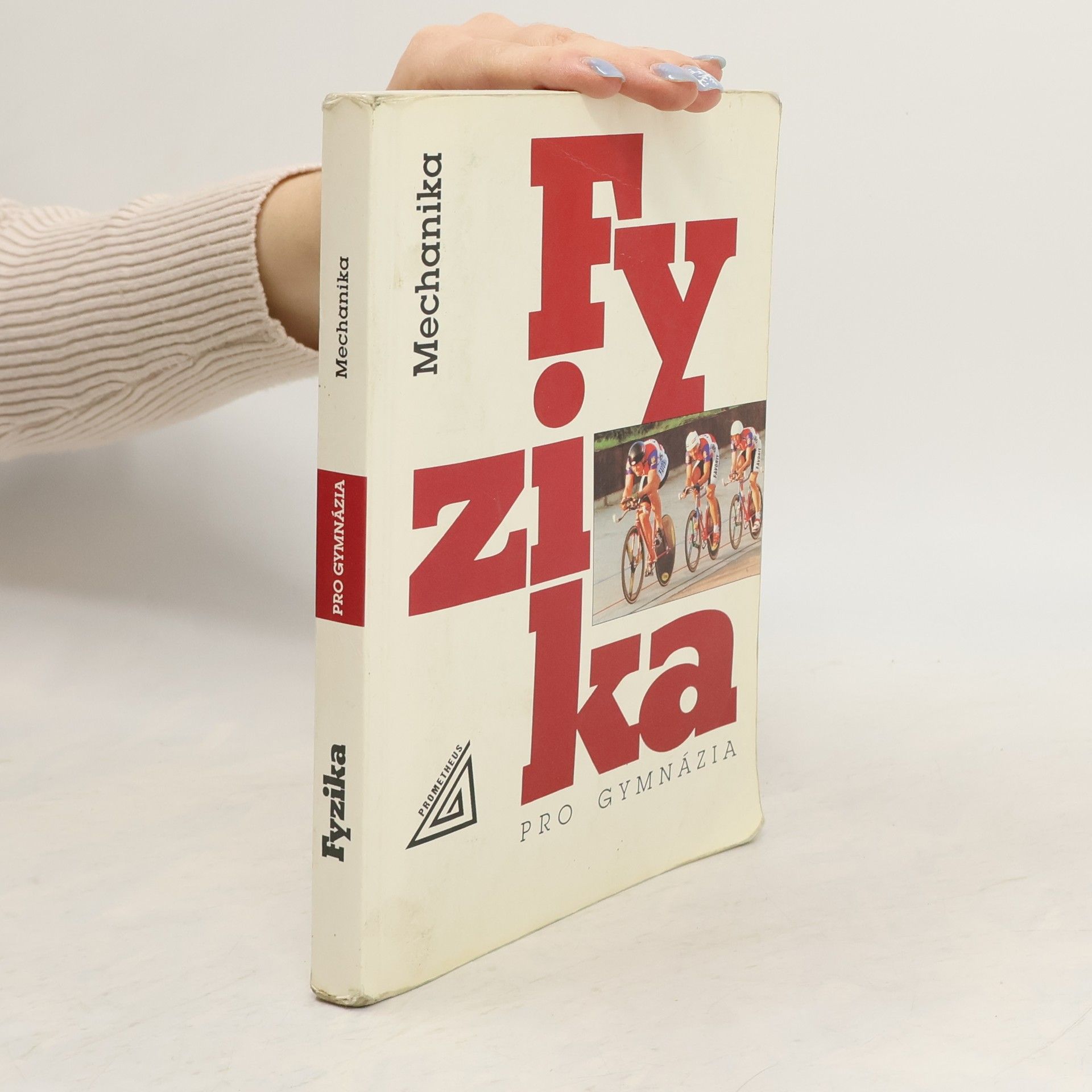 Fyzika pro gymnázia. Mechanika