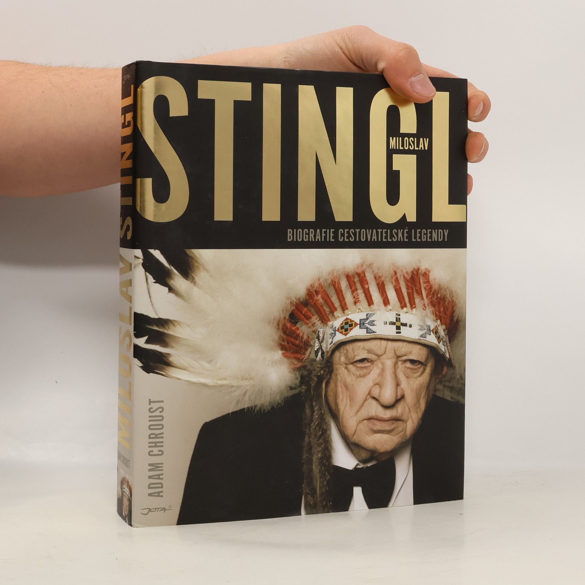 Adam Chroust Stingl Miloslav. Biografie cestovatelské legendy