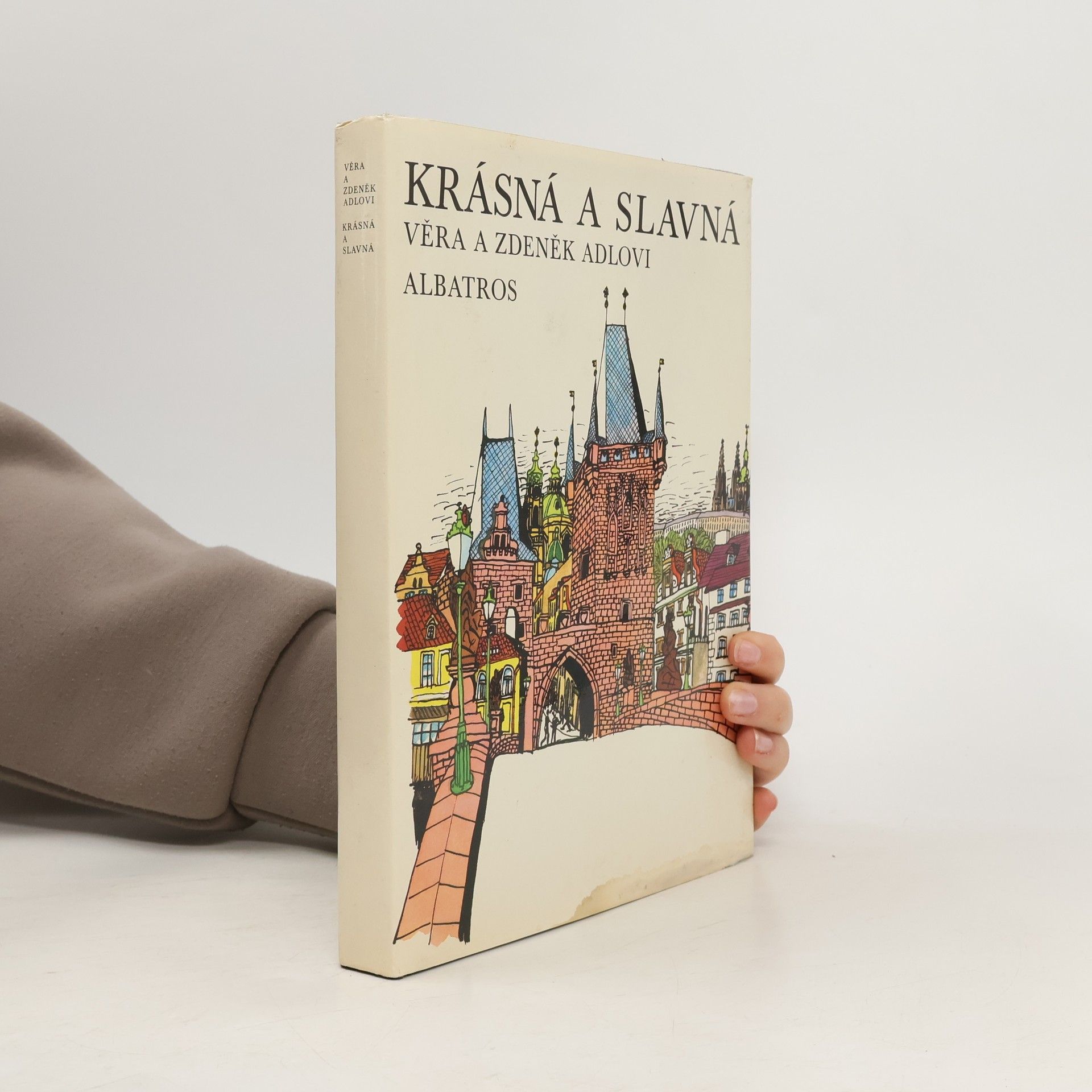 Zdeněk Adla Krásná a slavná