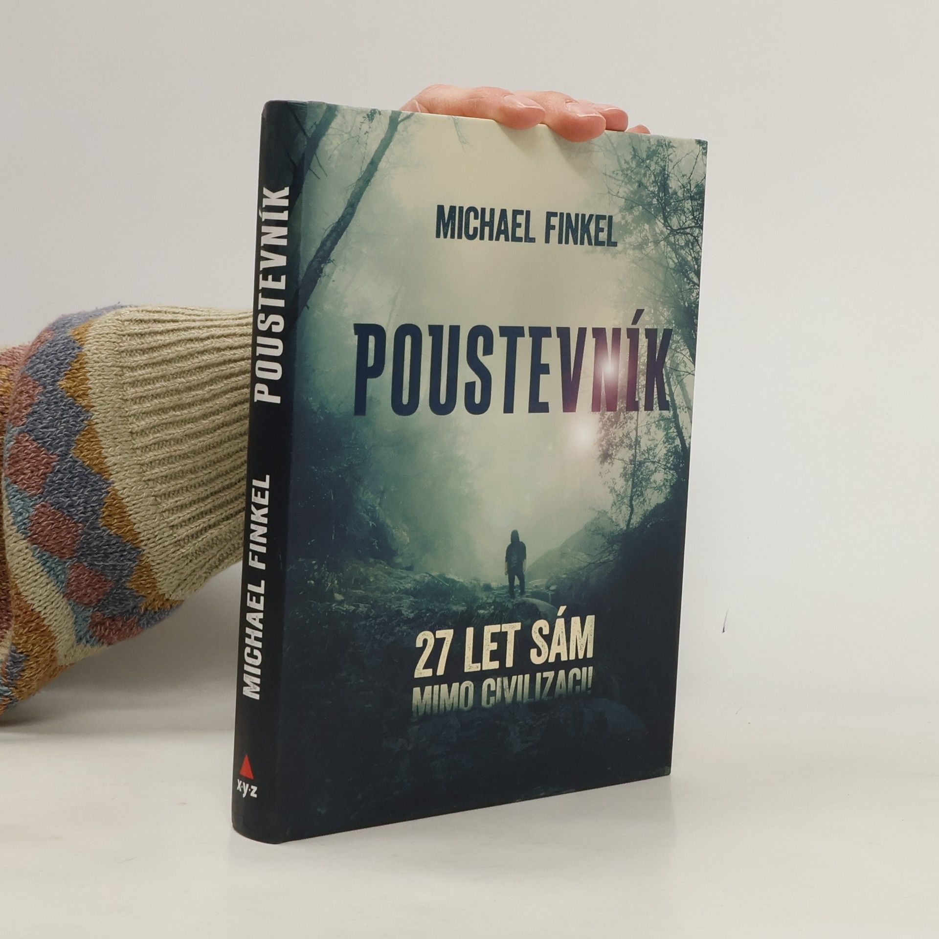 Michael Finkel Poustevník : 27 let sám mimo civilizaci