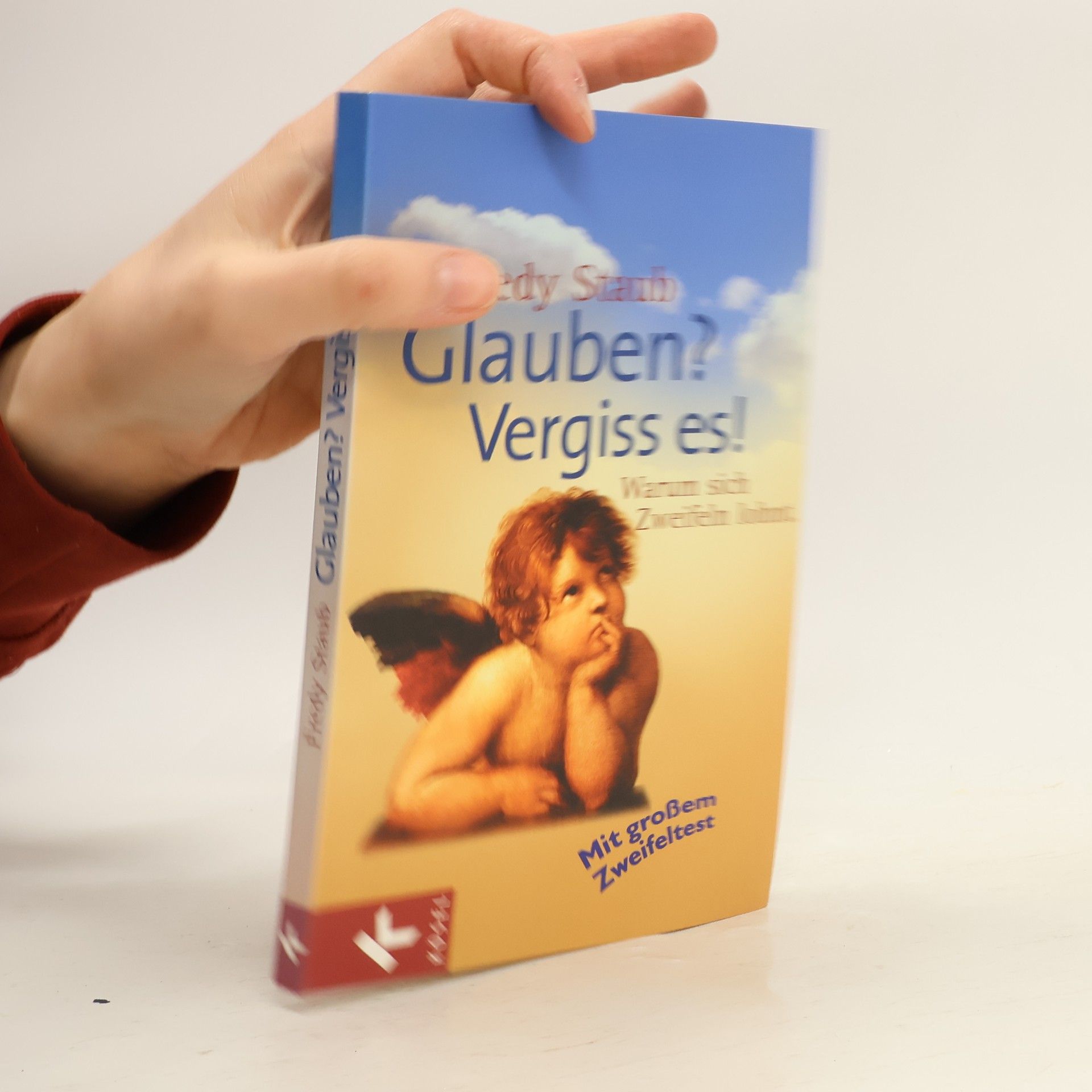 Glauben? Vergiss es!