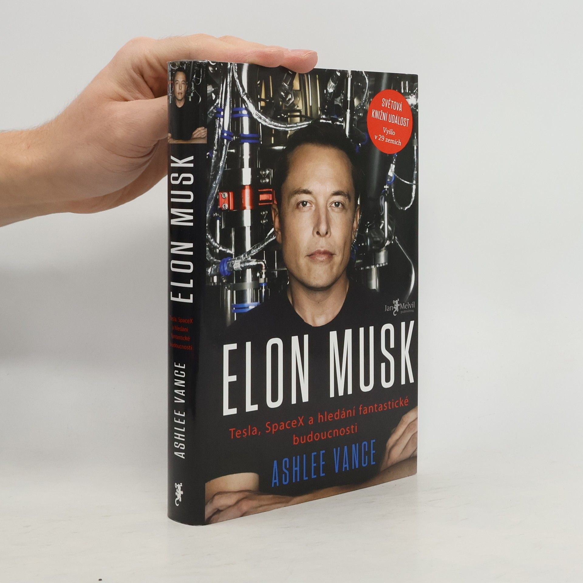 Ashlee Vance Elon Musk. Tesla, SpaceX a hledání fantastické budoucnosti