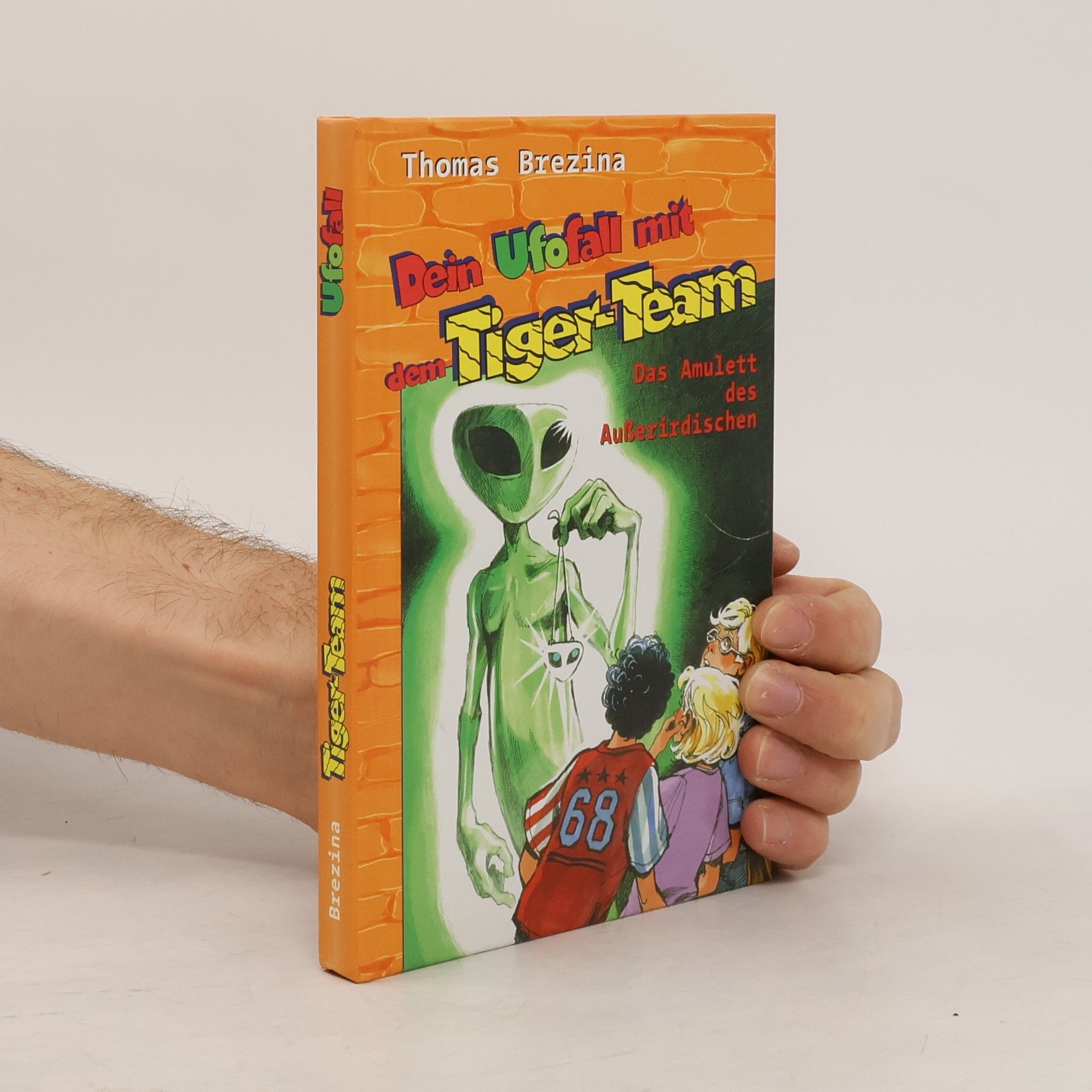Thomas Brezina Dein Ufofall mit dem Tiger-team