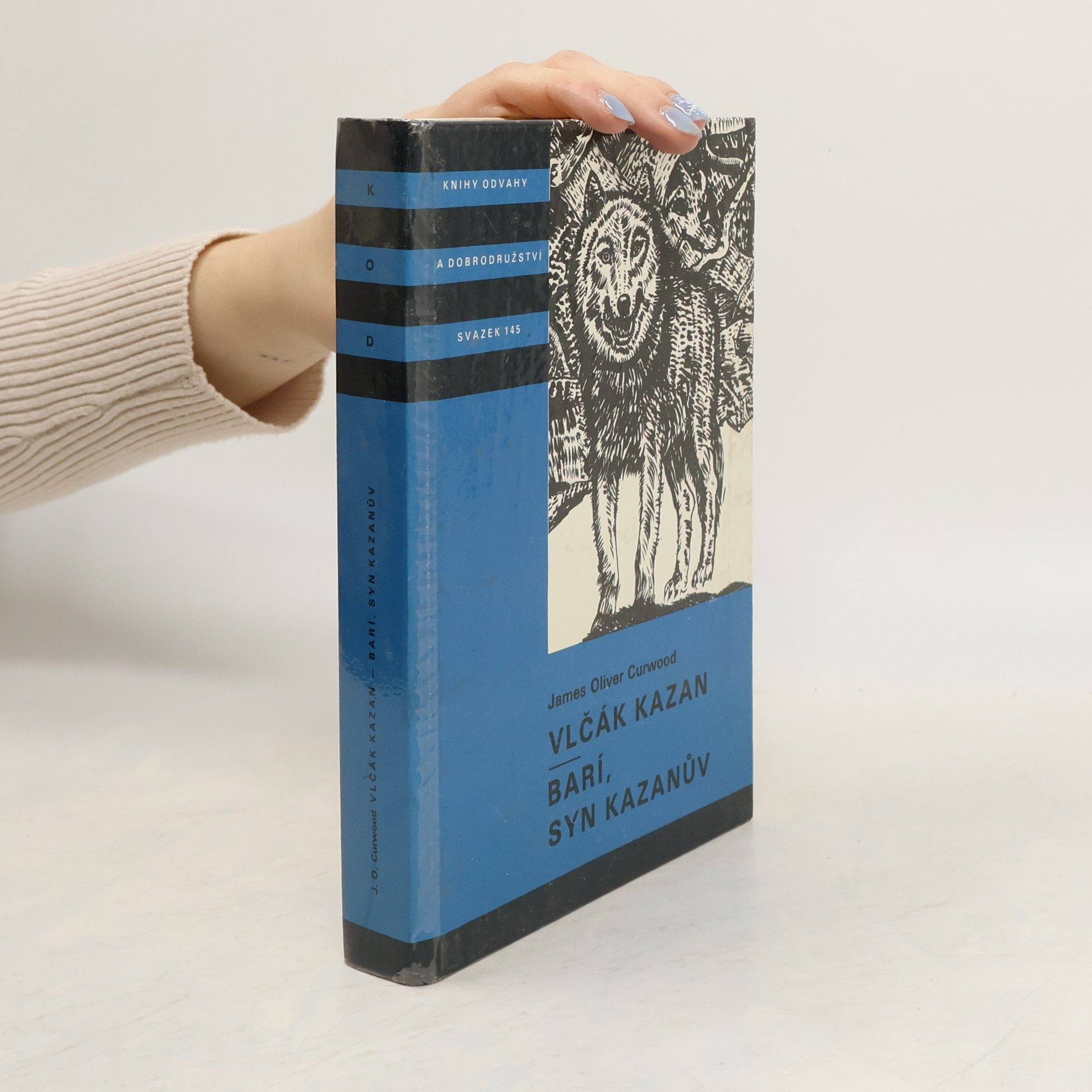 James Oliver Curwood Vlčák Kazan. Barí, syn Kazanův