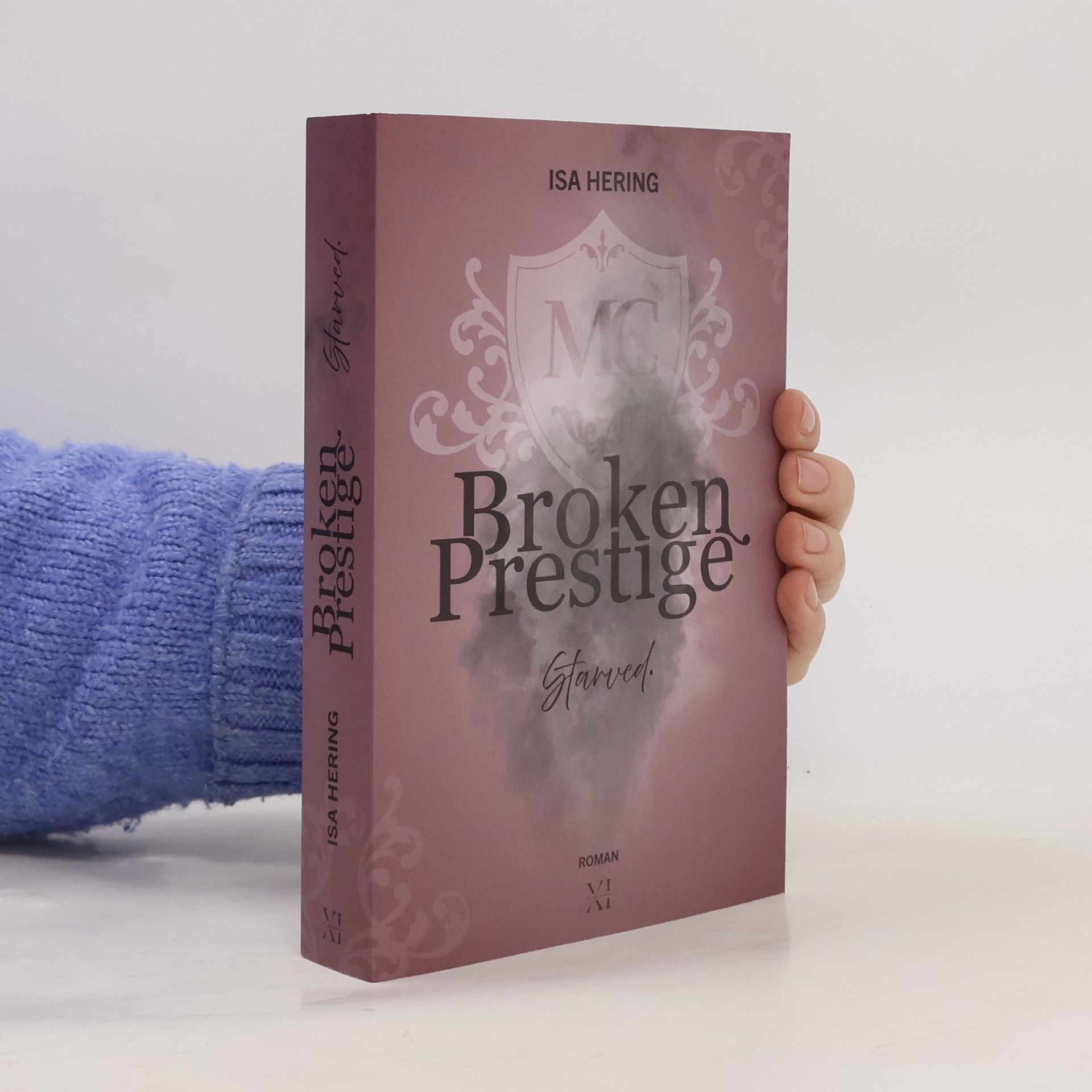 Isa Hering Broken Prestige: Starved.