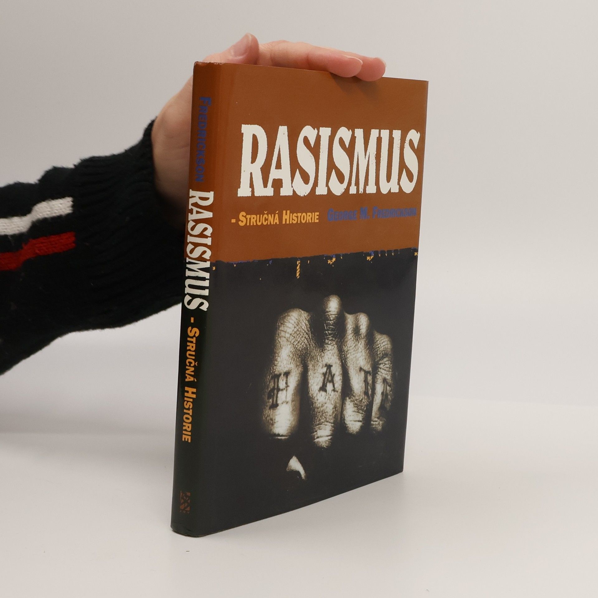 George M. Fredrickson Rasismus: Stručná historie