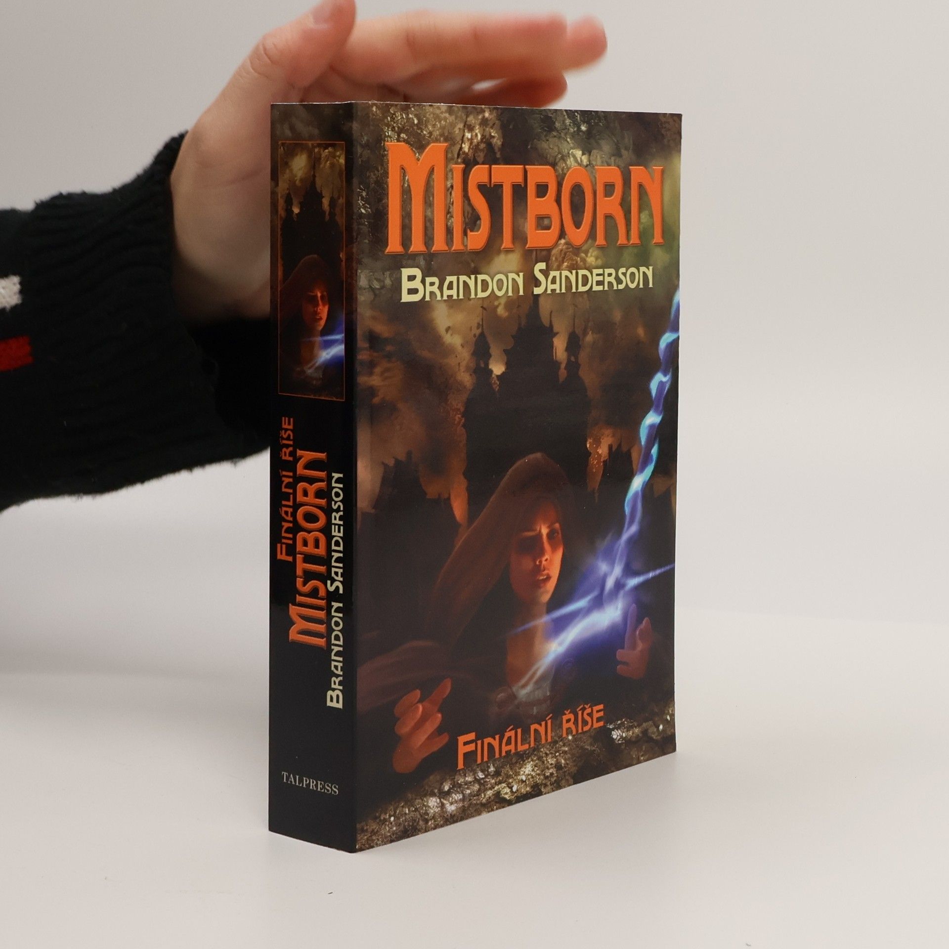 Brandon Sanderson Mistborn. Finální říše