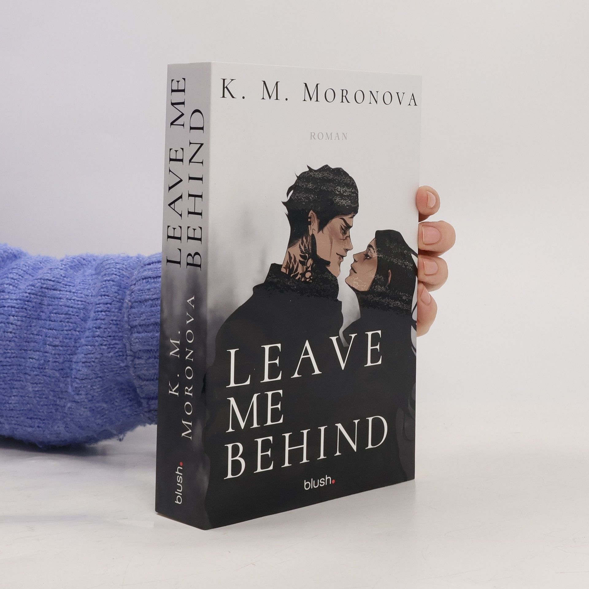 K M Moronova Leave Me Behind