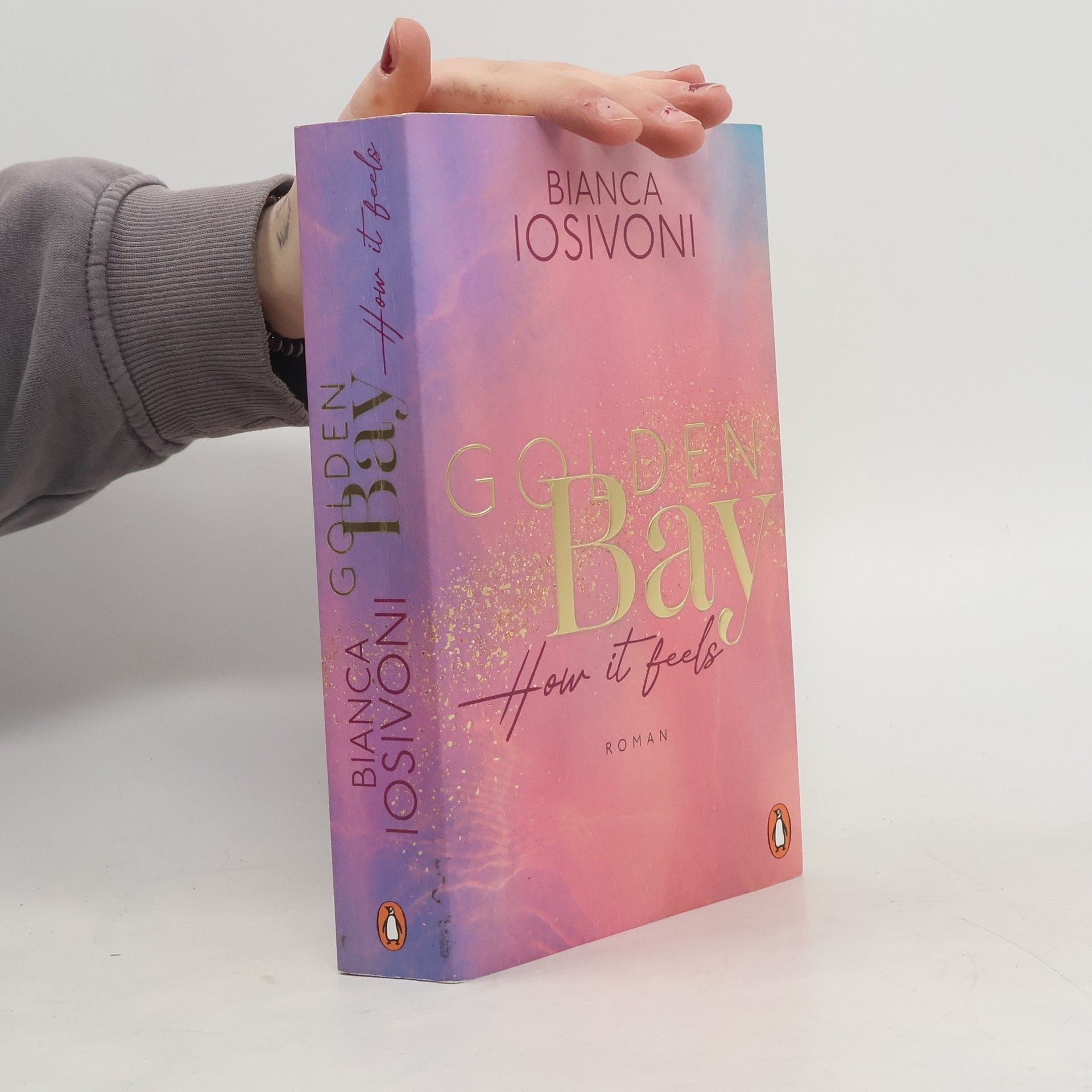 Bianca Iosivoni Golden Bay. How it Feels