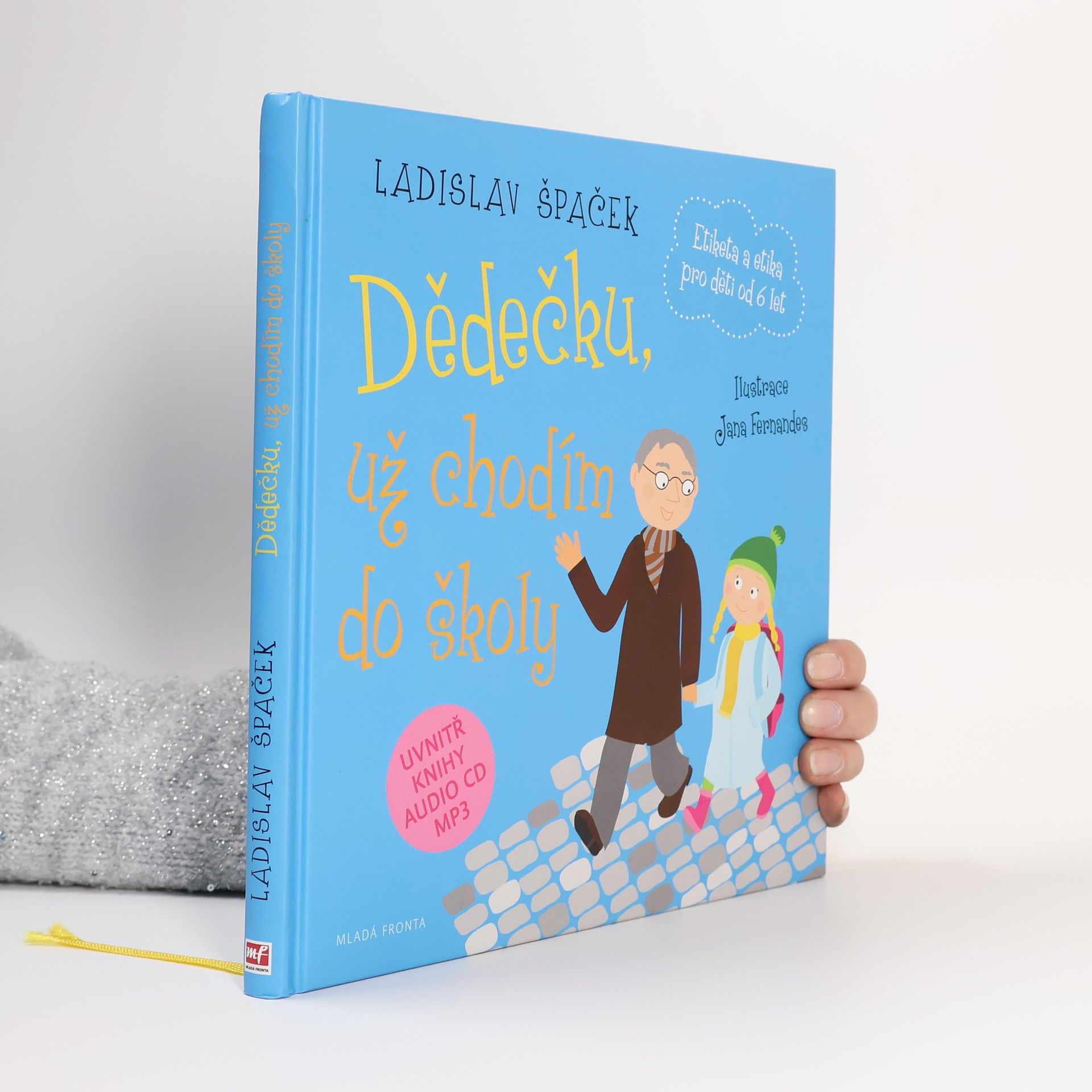 Dědečku, už chodím do školy: Etiketa pro kluky a holčičky od 6 let