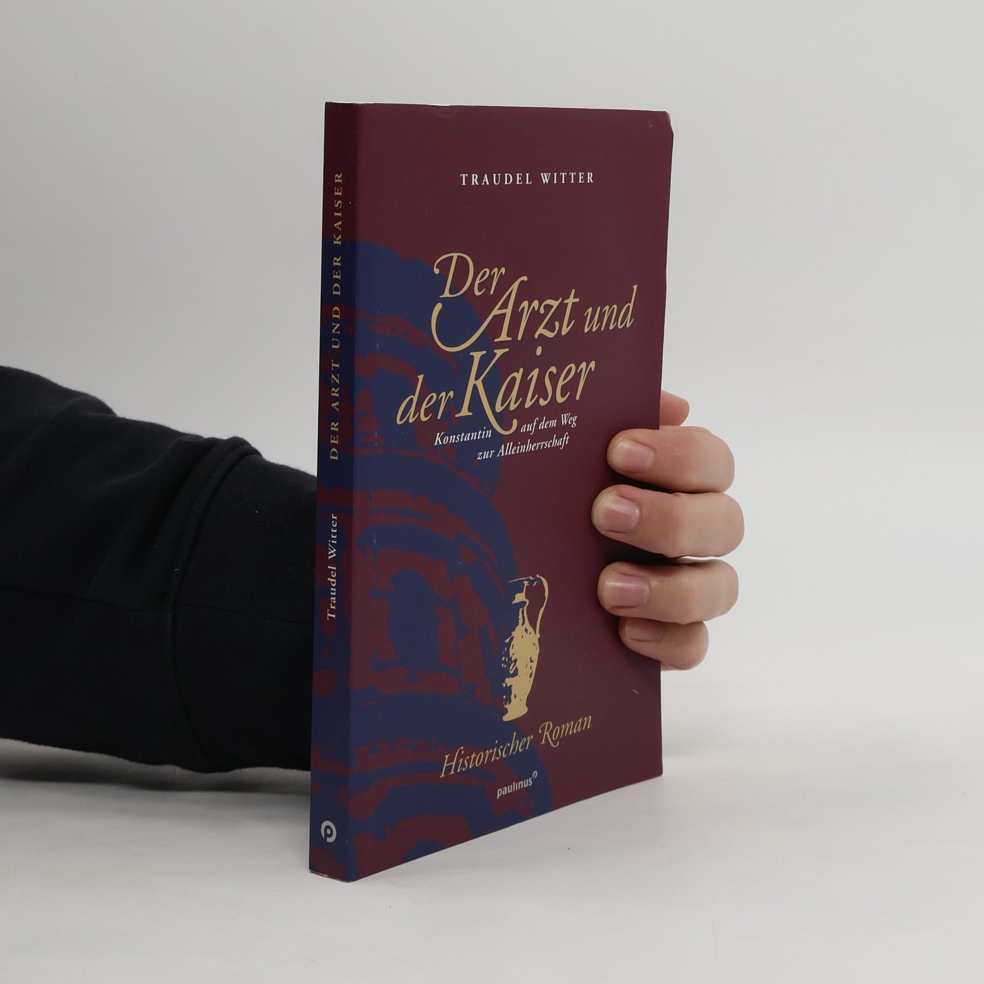 Traudel Witter Der Arzt und der Kaiser