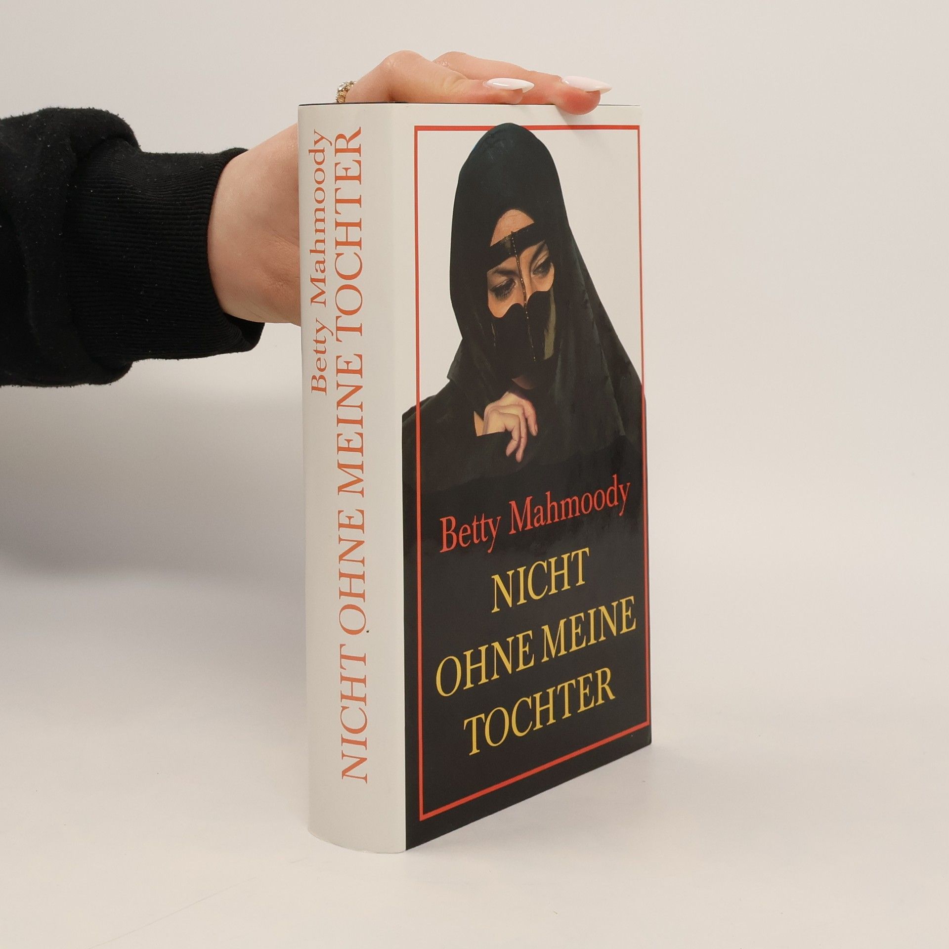 Betty Mahmoody Nicht ohne meine Tochter