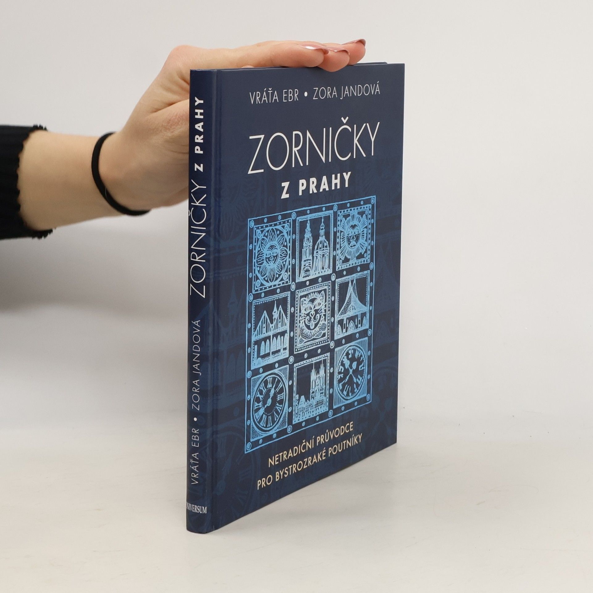 Zorničky z Prahy : netradiční průvodce pro bystrozraké poutníky