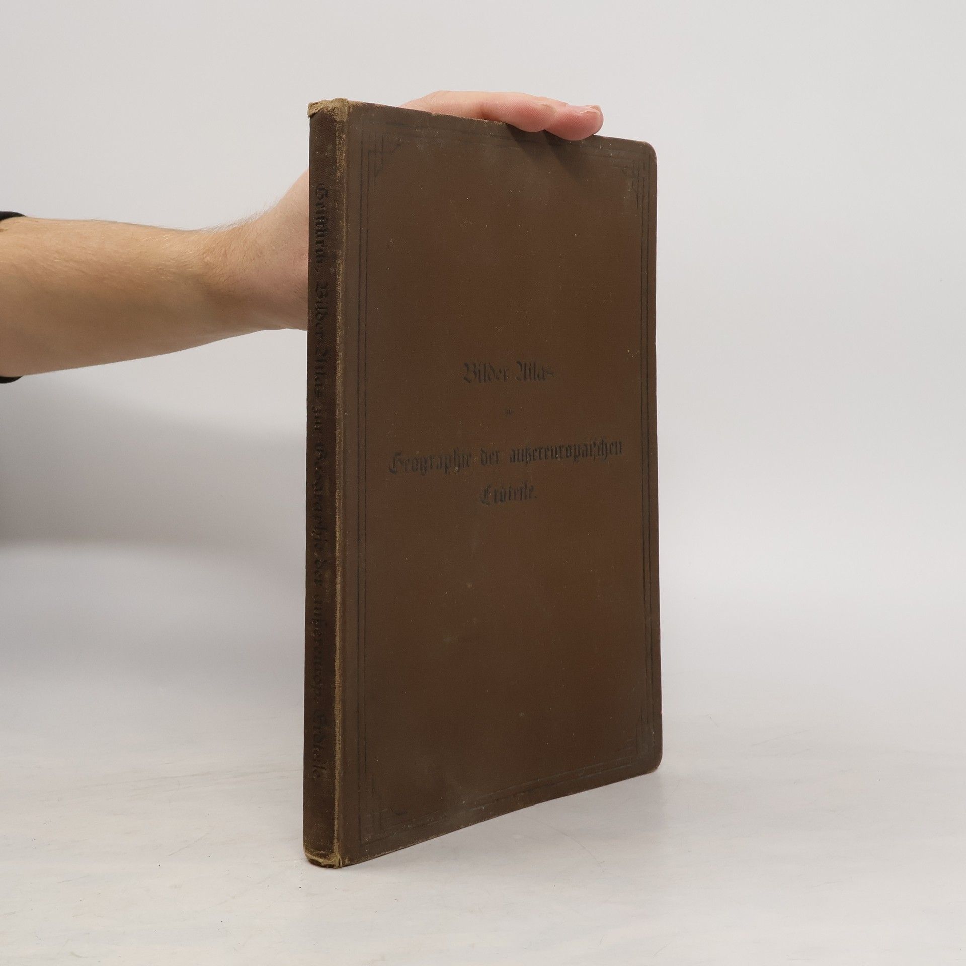 Alois Geistbeck Bilder Atlas zur Geographie der außereuropäischen Erdteile