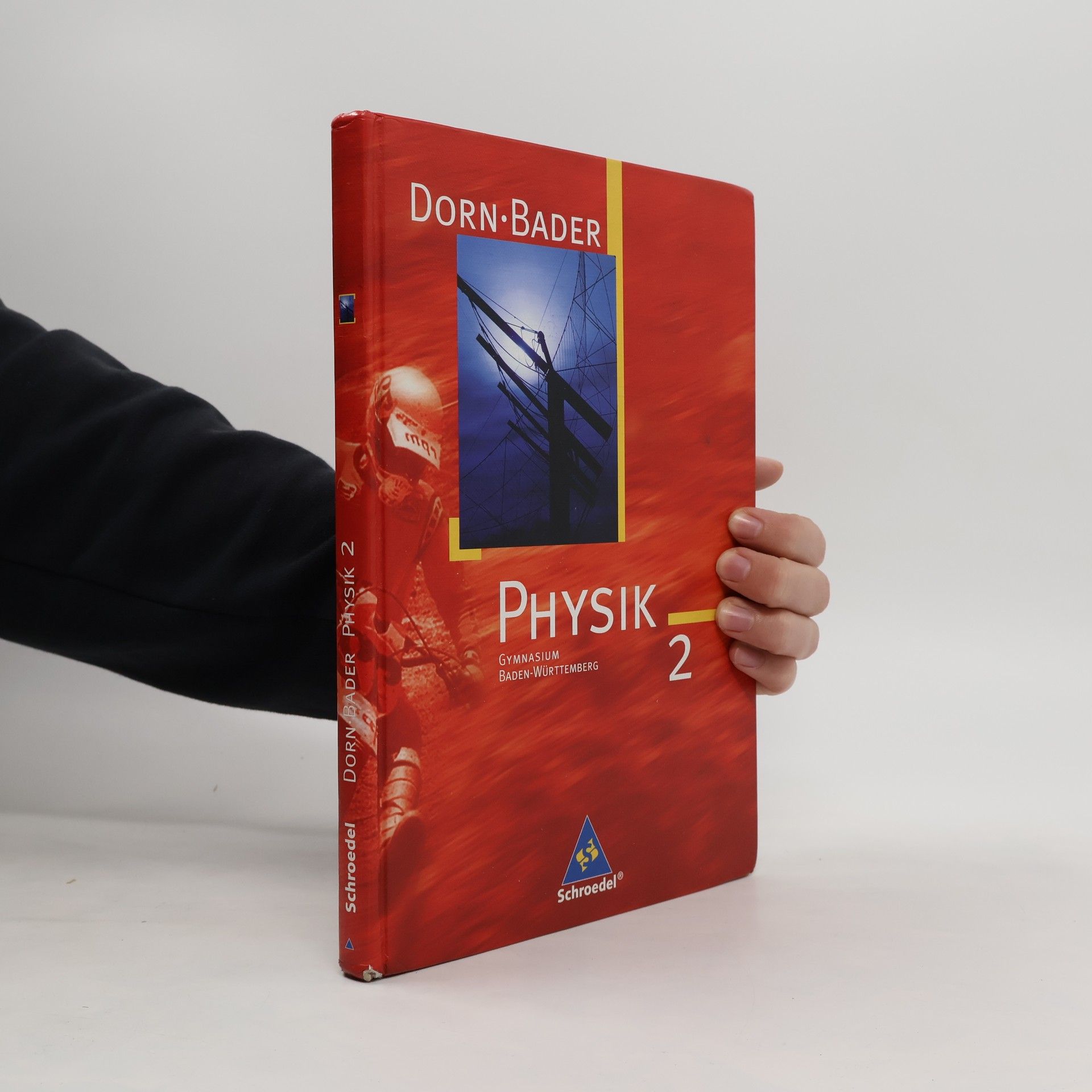 Dorn-Bader Physik 2. Neubearbeitung. Schülerbuch. Sekundarbereich 1. Baden-Württemberg