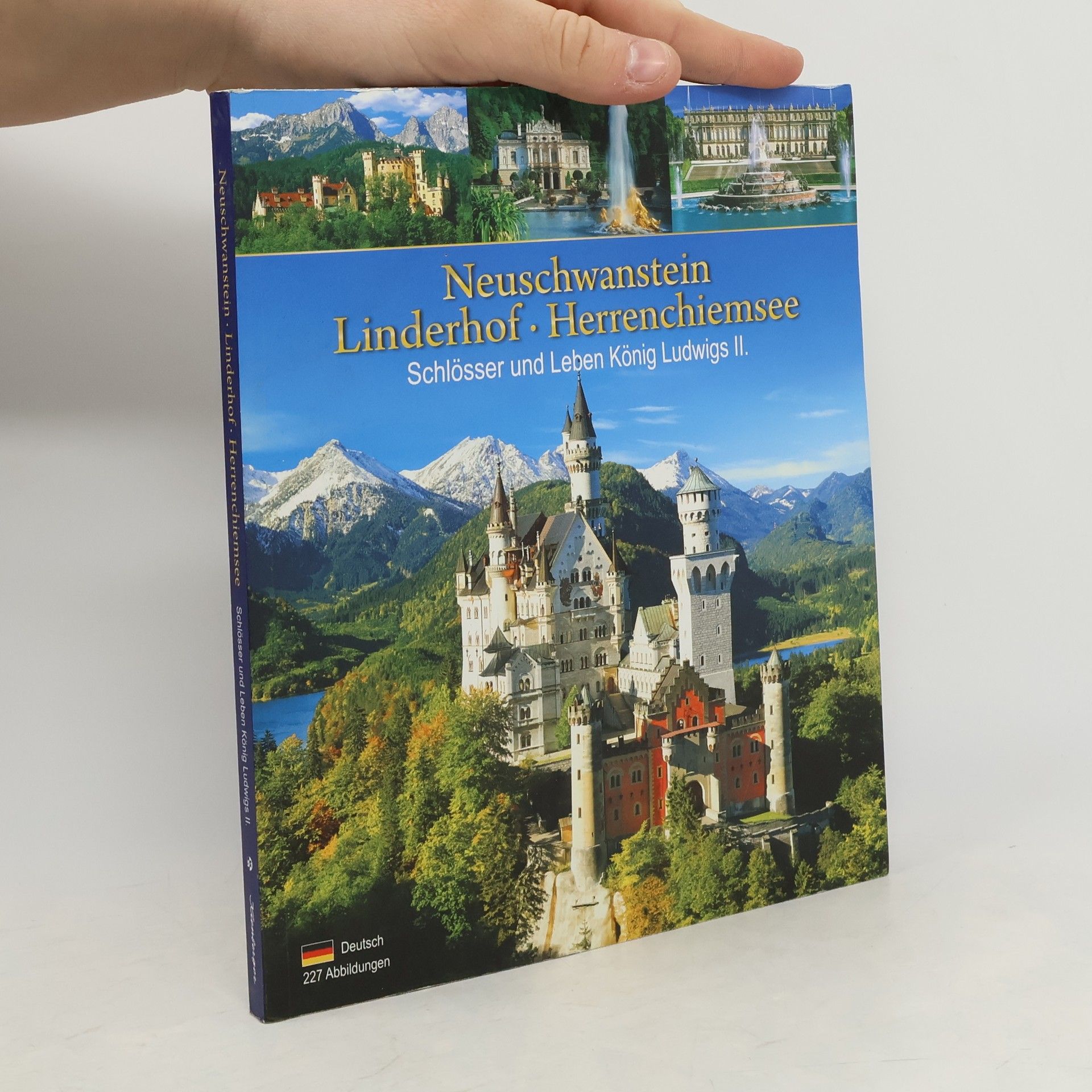 Klaus Kienberger Neuschwanstein - Linderhof - Herrenchiemsee