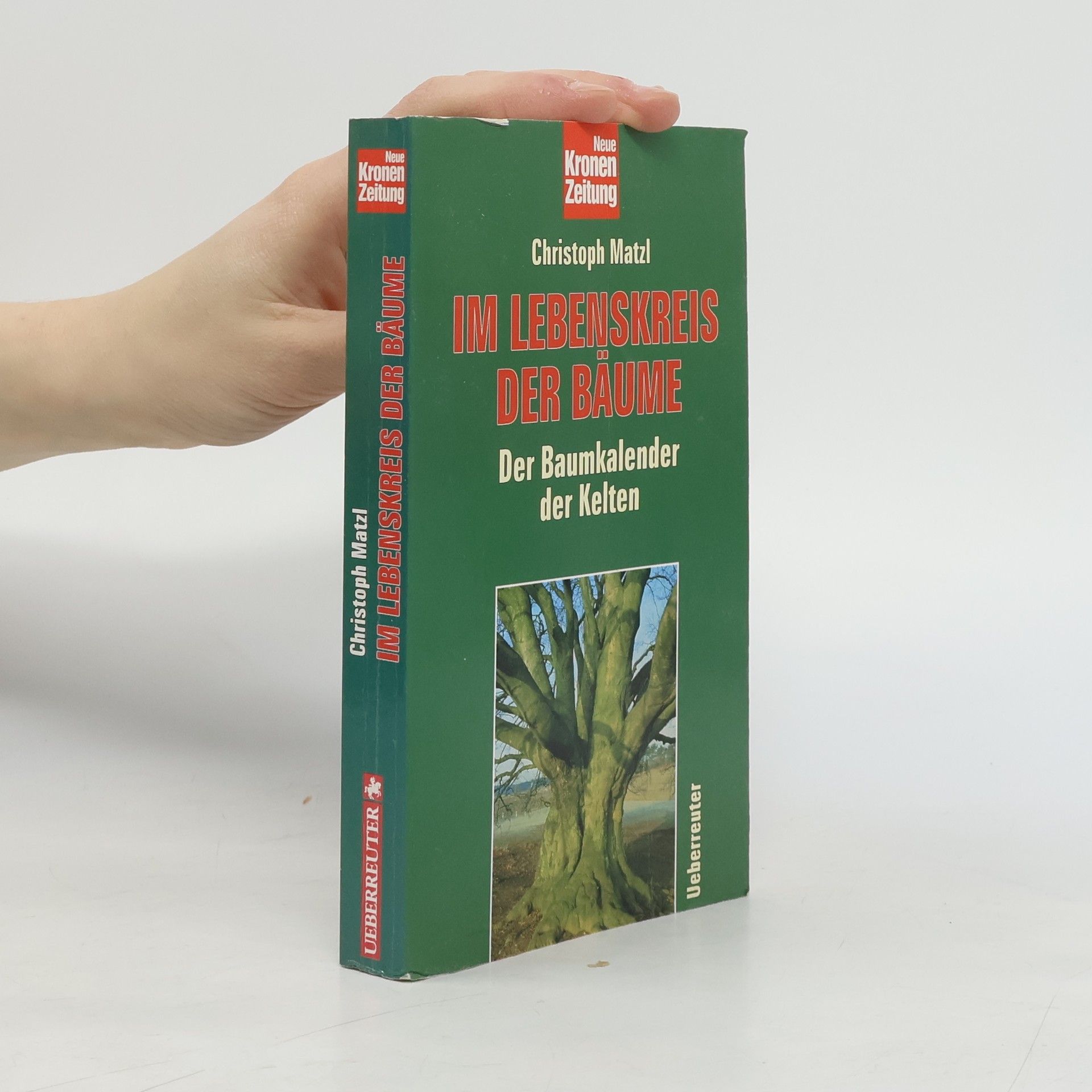 Christoph Matzl Im Lebenskreis der Bäume
