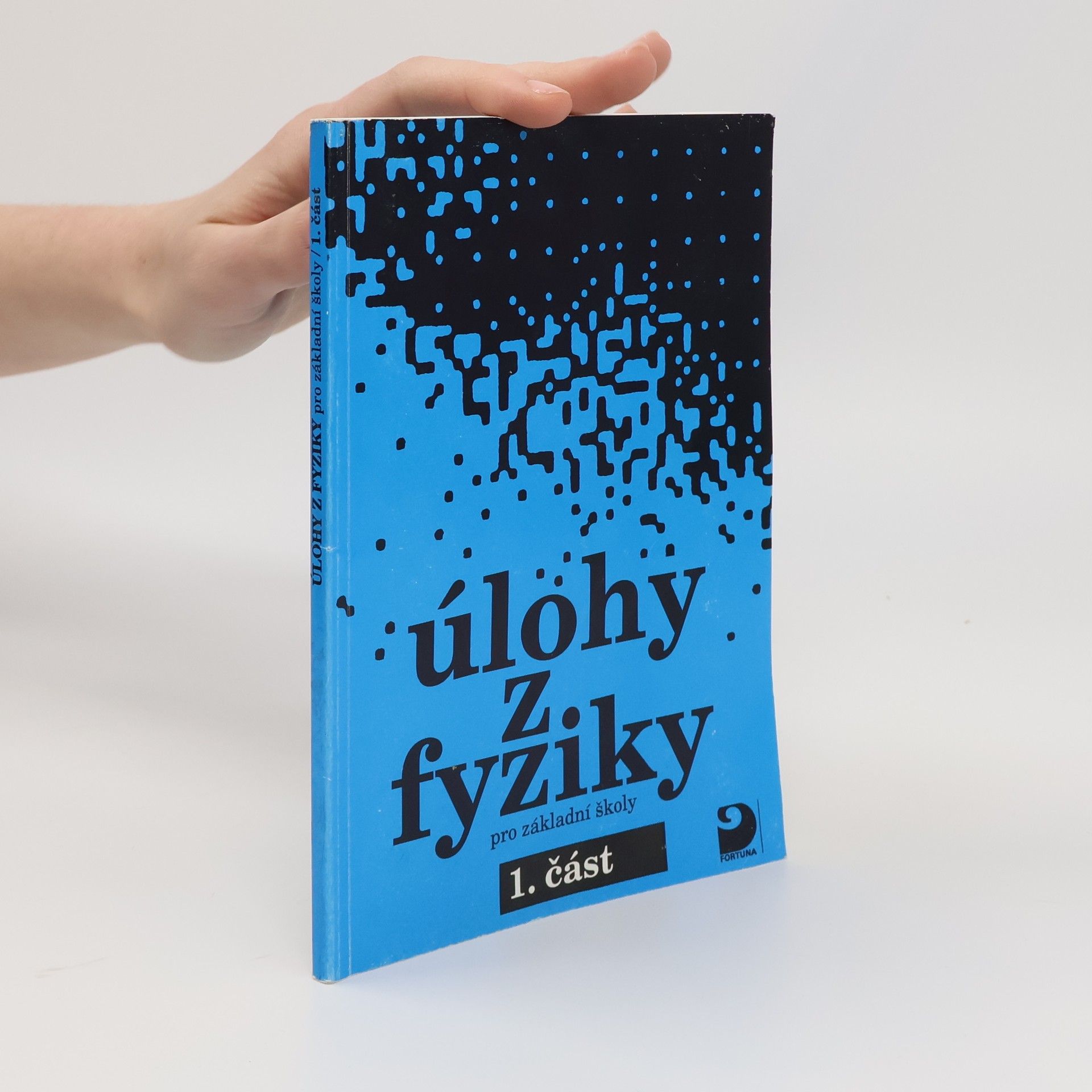 AA.VV. Úlohy fyziky pro základní školy. 1. část