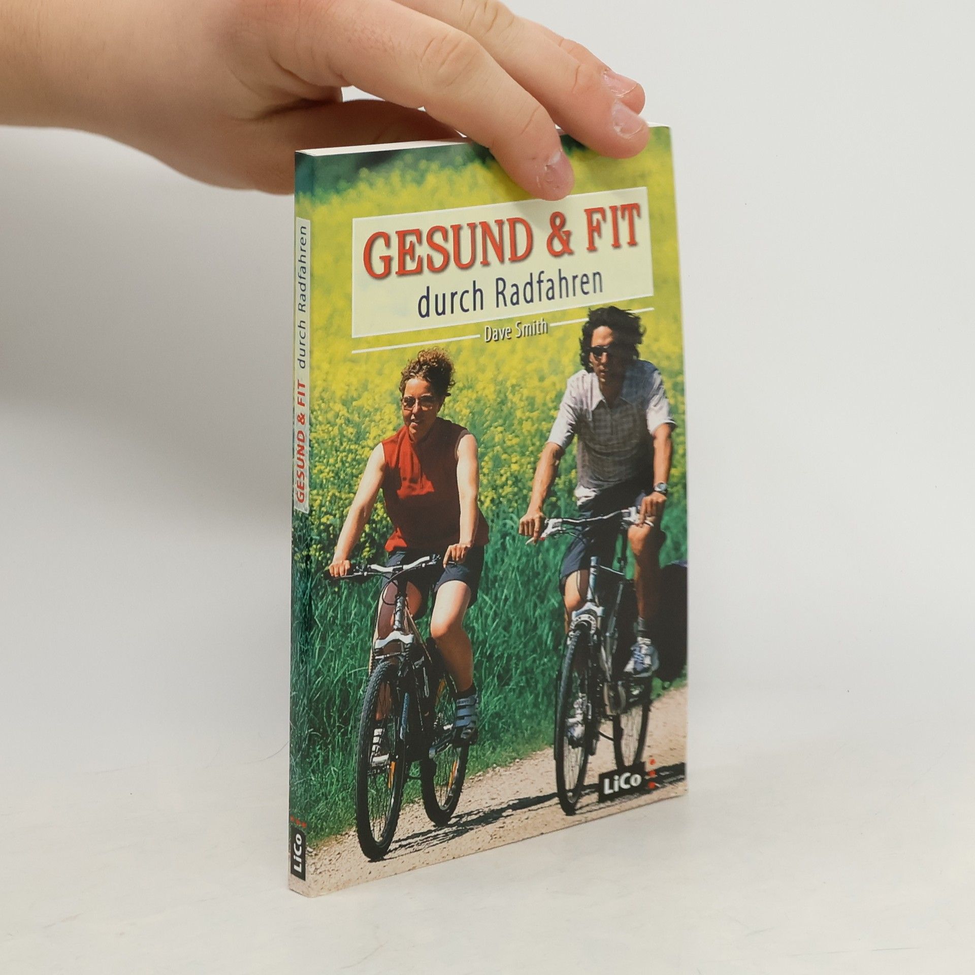 Dave Smith Gesund & Fit durch Radfahren