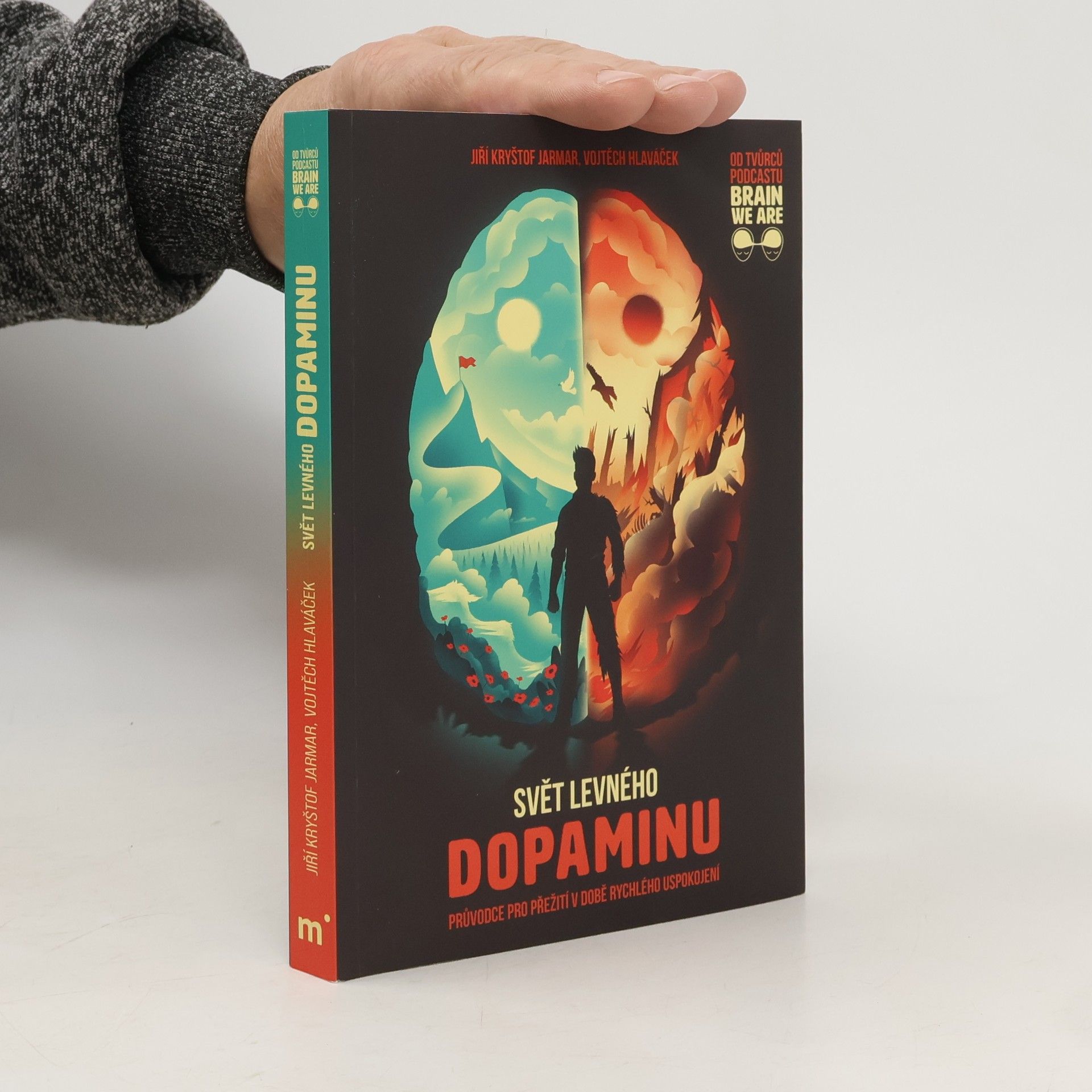 Vojtěch Hlaváček Svět levného dopaminu