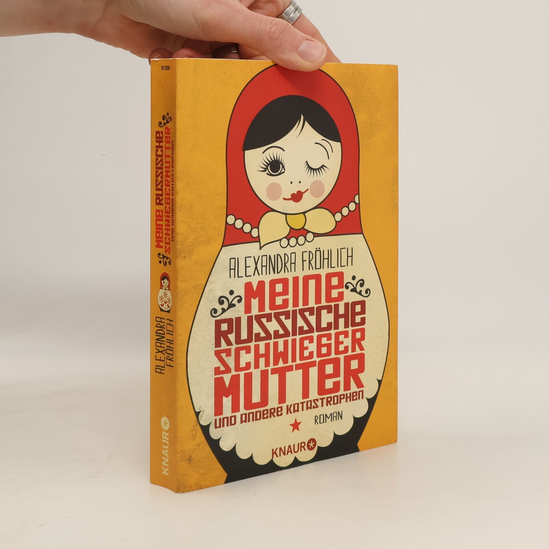 Alexandra Fröhlich Meine russische Schwiegermutter und andere Katastrophen