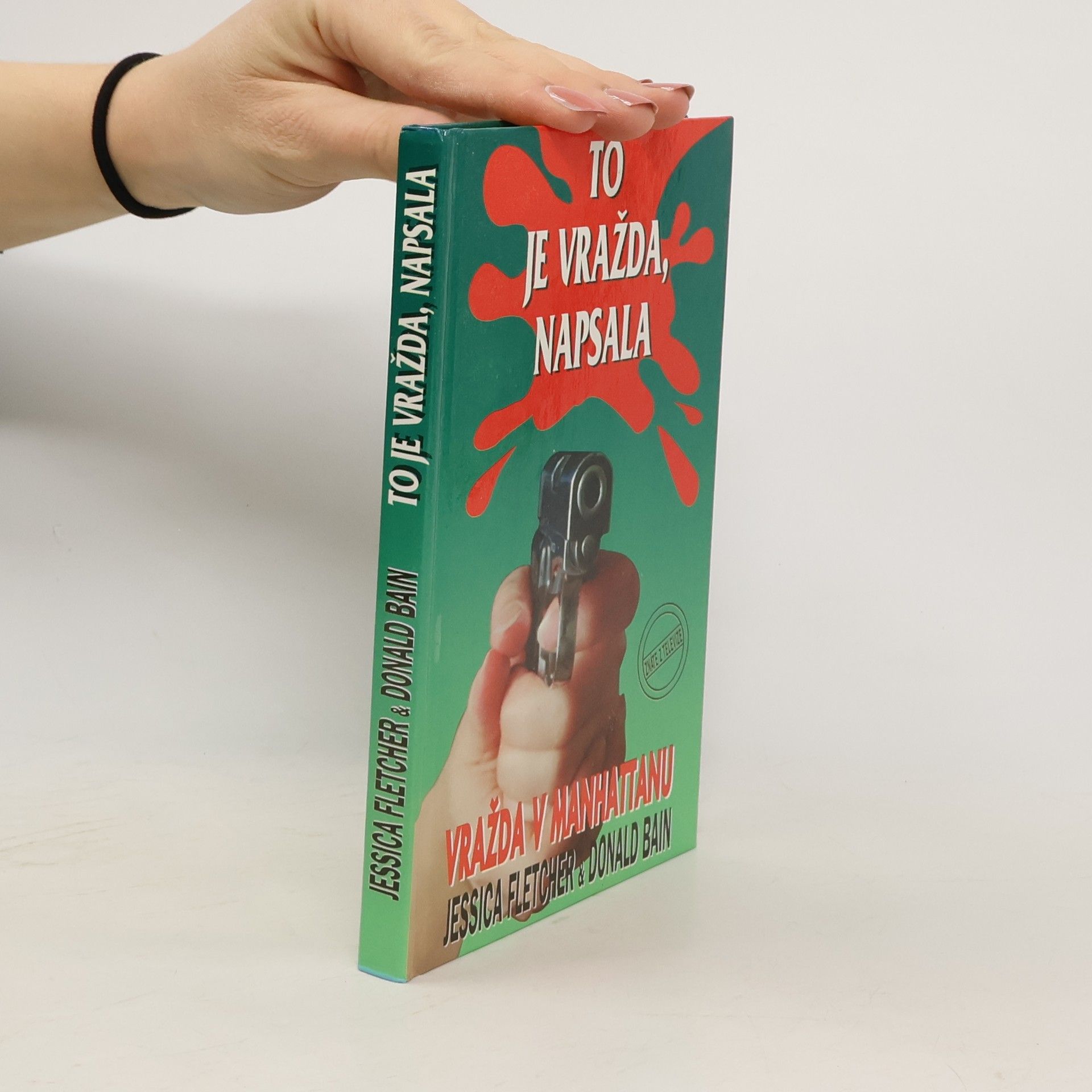 Donald Bain To je vražda, napsala - Vražda v Manhattanu