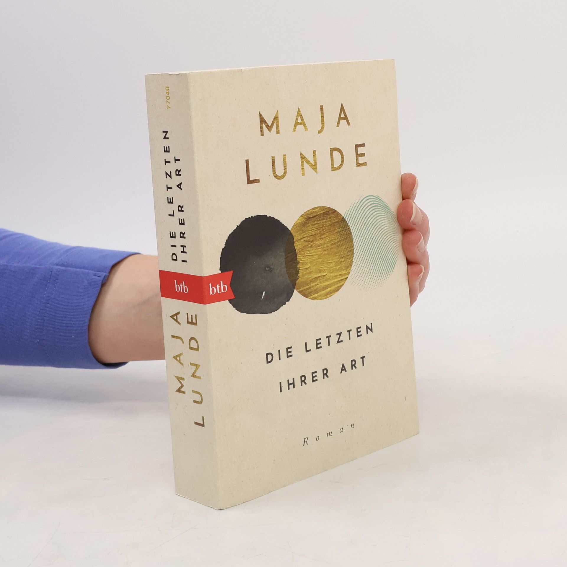 Maja Lunde Die Letzten ihrer Art