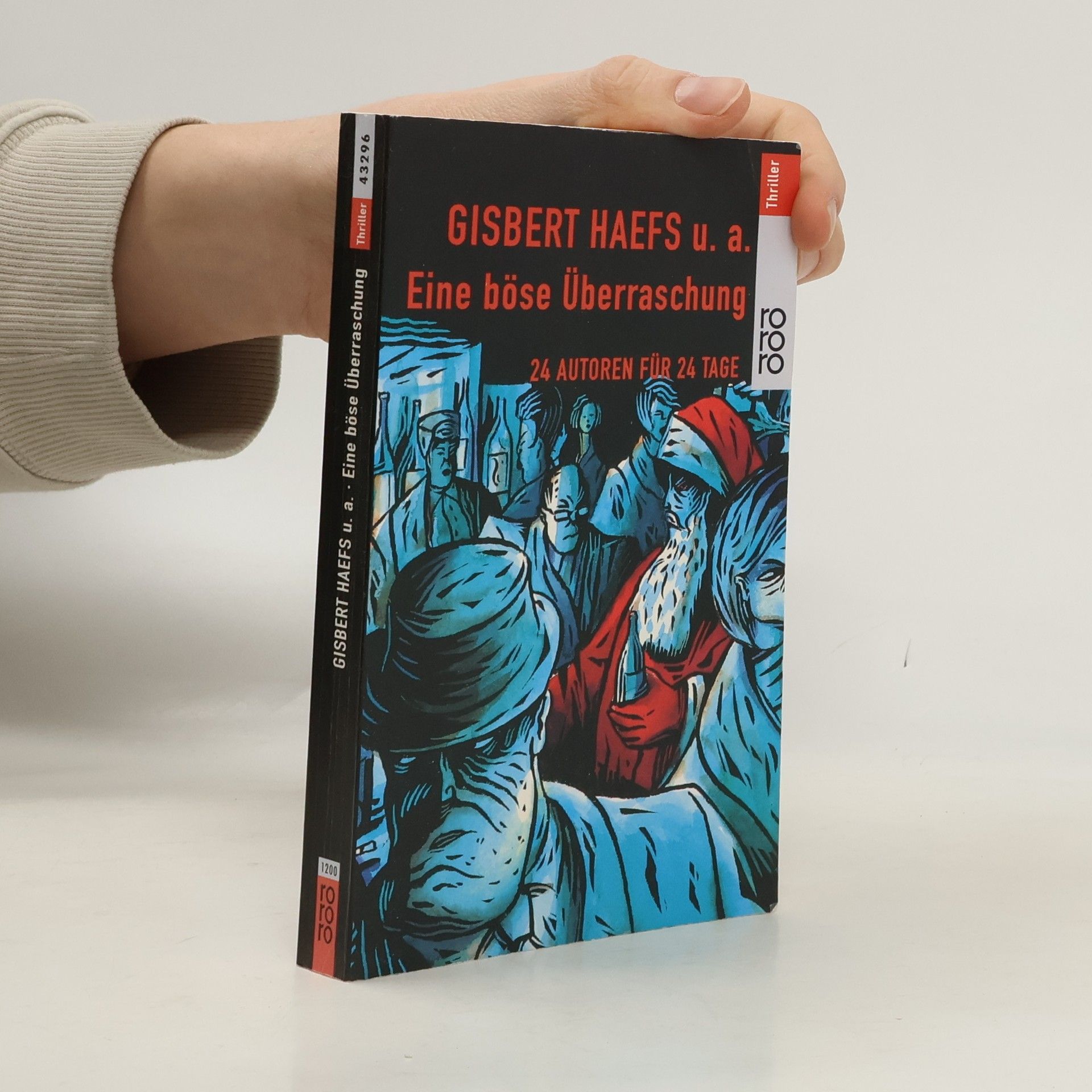 Gisbert Haefs Eine böse Überraschung. 24 Autoren für 24 Tage